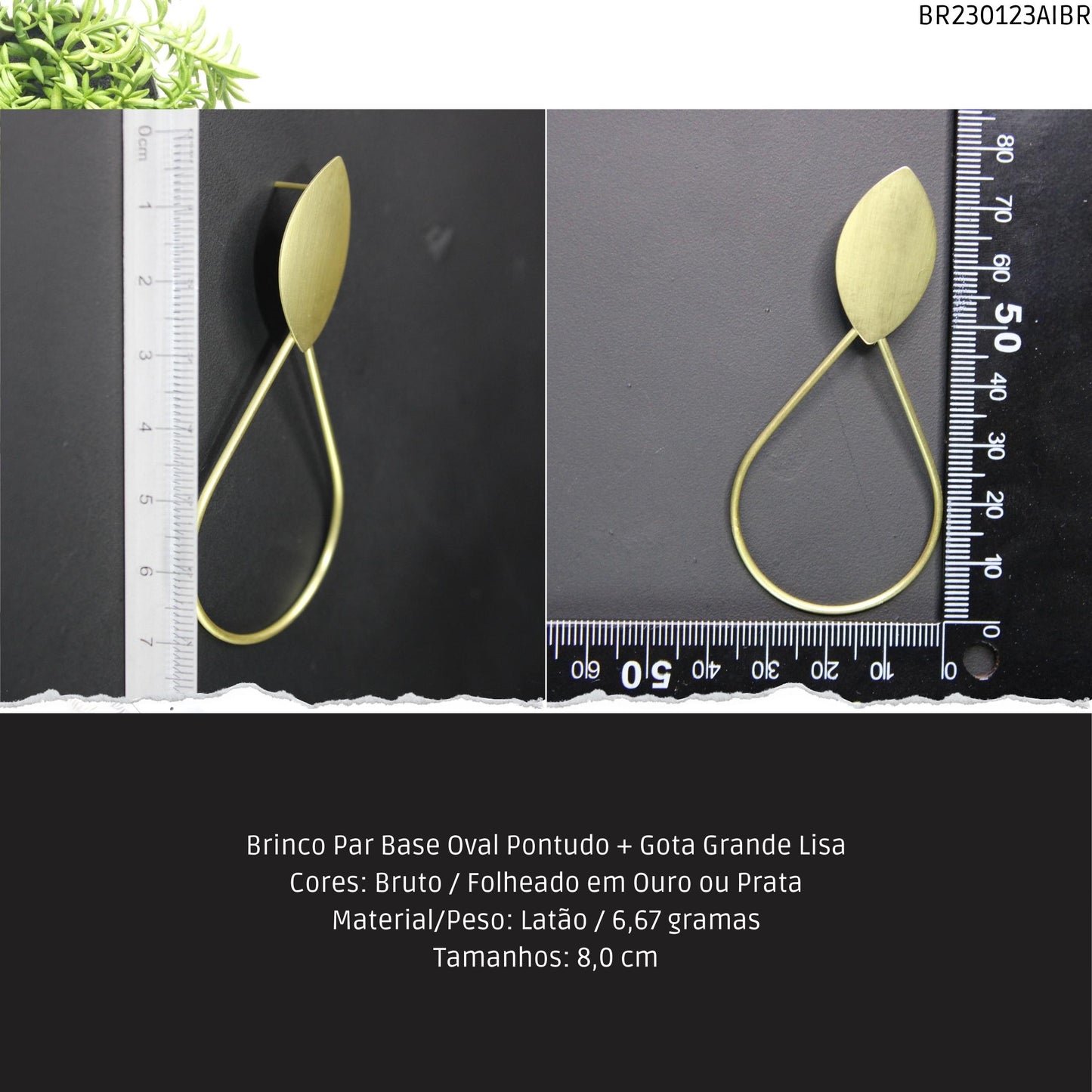 Brinco Par Base Oval Pontudo + Gota Grande Lisa - Código.: BR230123AIBR - Peso.: 6.7 gr