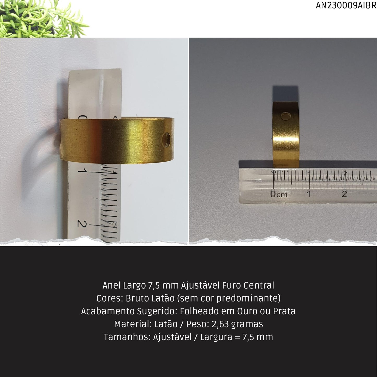 Anel Largo 7.5 mm Ajustável Furo Central  - Código.: AN230009AIBR  - Peso.: 2.6 gr