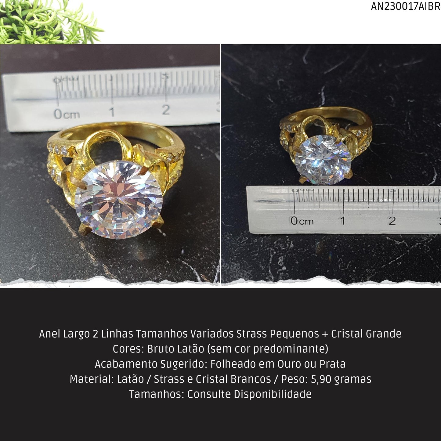 Anel Largo 2 Linhas Tamanhos Variados Strass Pequenos + Cristal Grande  - Código.: AN230017AIBR  - Peso.: 5.9 gr