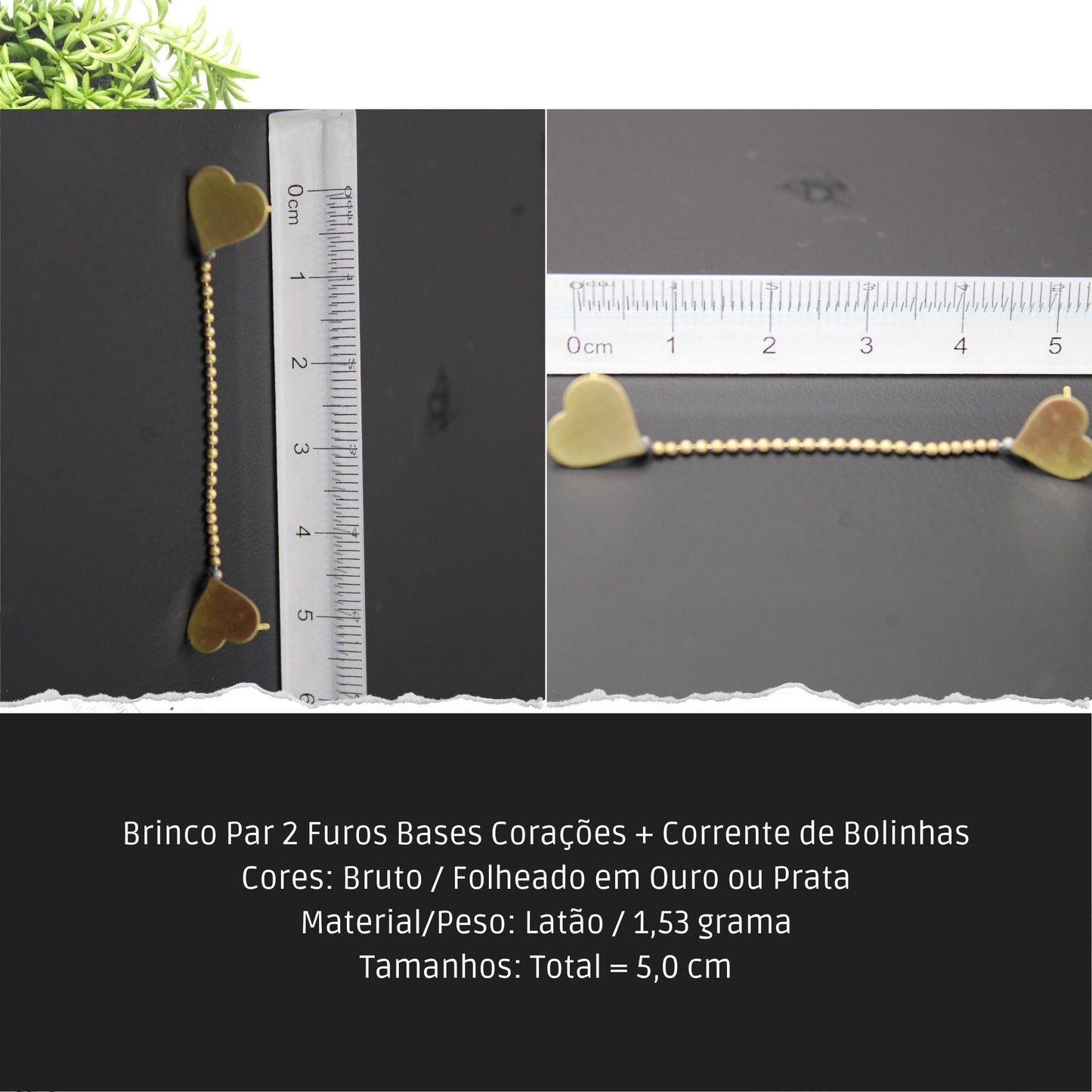 Brinco Par 2 Furos Bases Corações + Corrente de Bolinhas  - Código.: BR230002AIBR  - Peso.: 1.5 gr