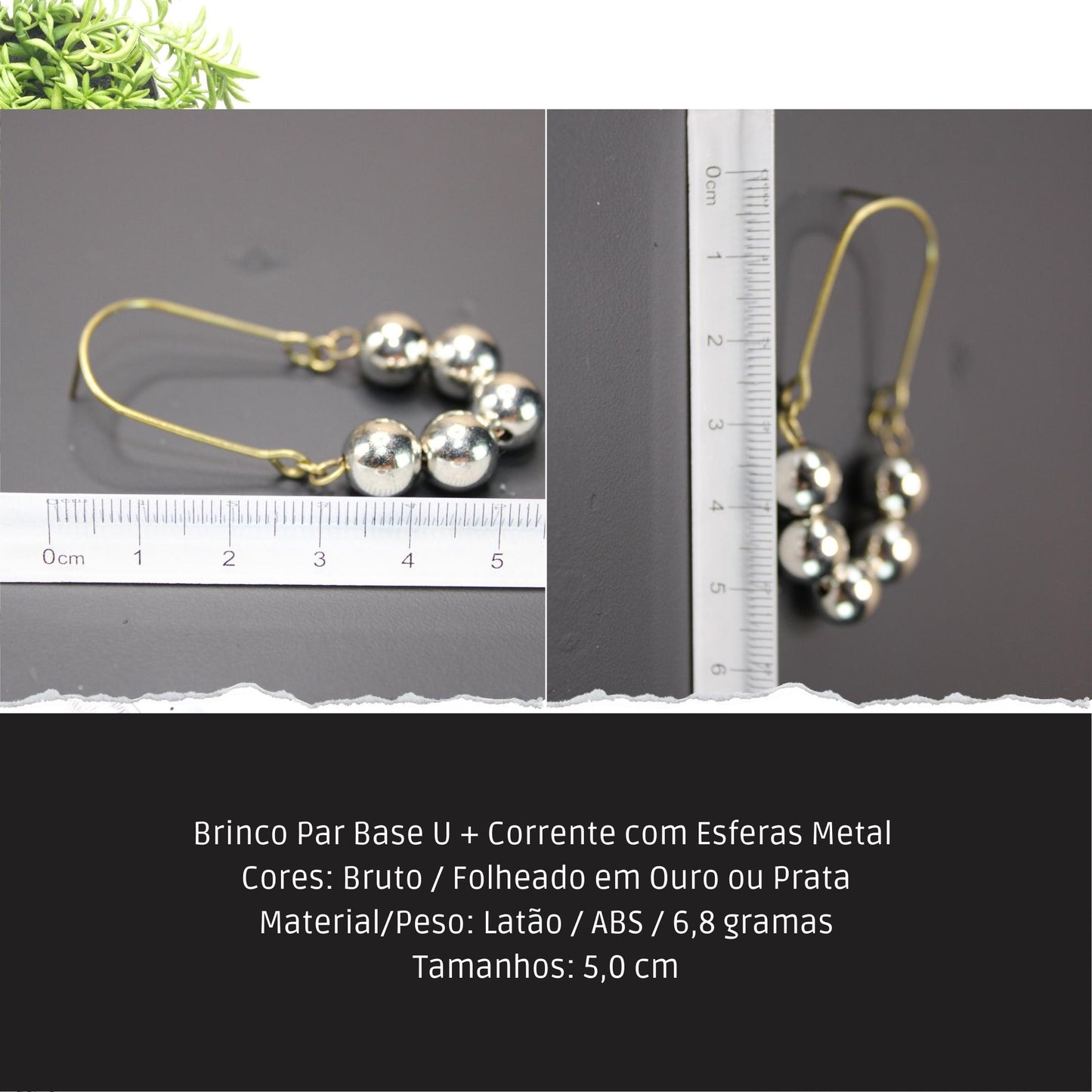 Brinco Par Base U + Corrente com Esferas Metal   - Código.: BR230003AIBR  - Peso.: 6.8 gr