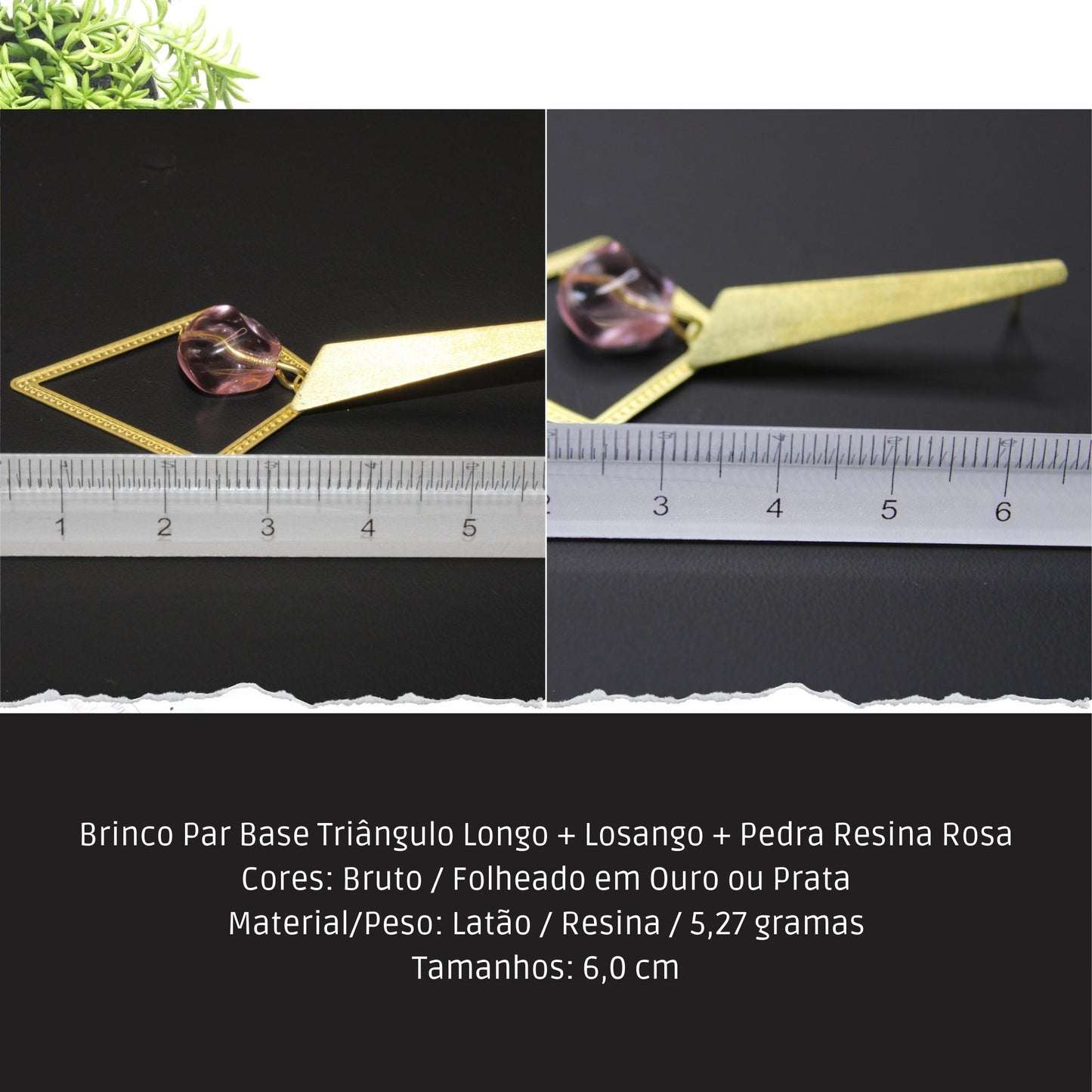 Brinco Par Base Triângulo Longo + Losango + Pedra Resina Rosa  - Código.: BR230009AIBR  - Peso.: 5.3 gr