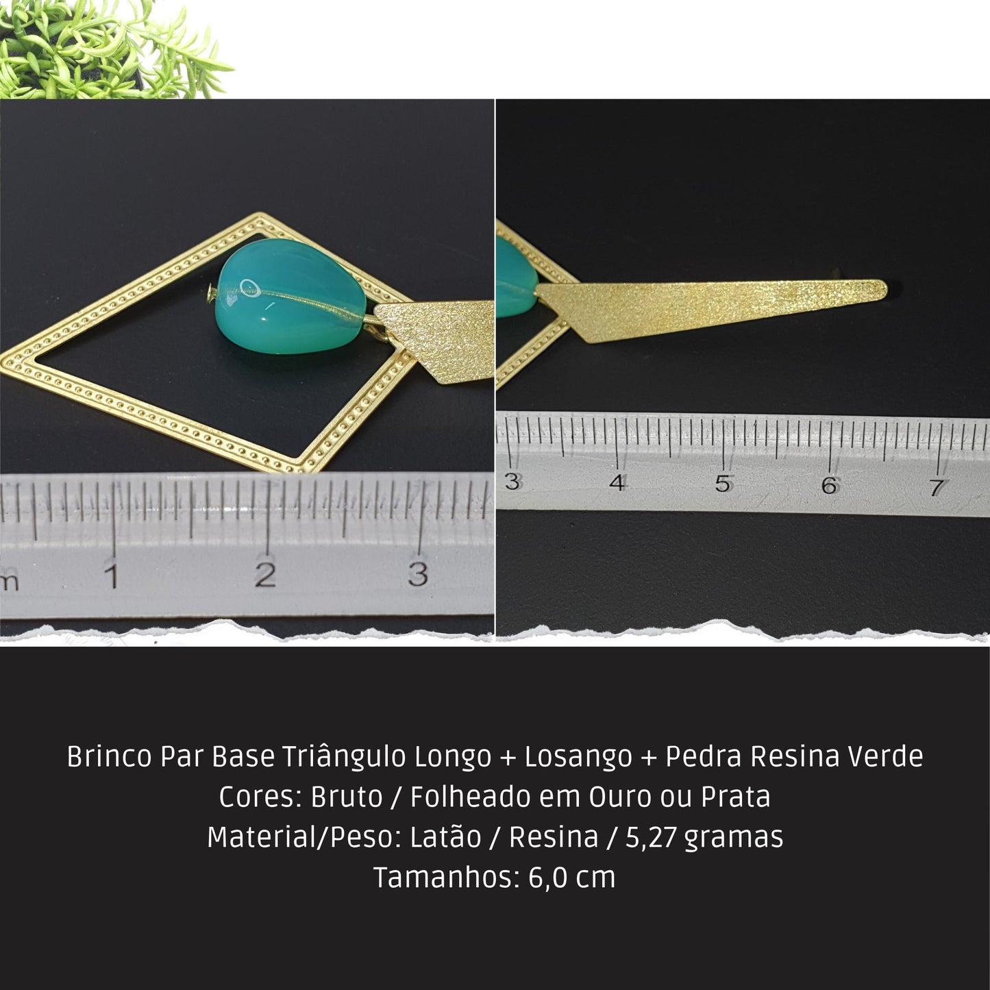 Brinco Par Base Triângulo Longo + Losango + Pedra Resina Verde  - Código.: BR230011AIBR  - Peso.: 5.3 gr