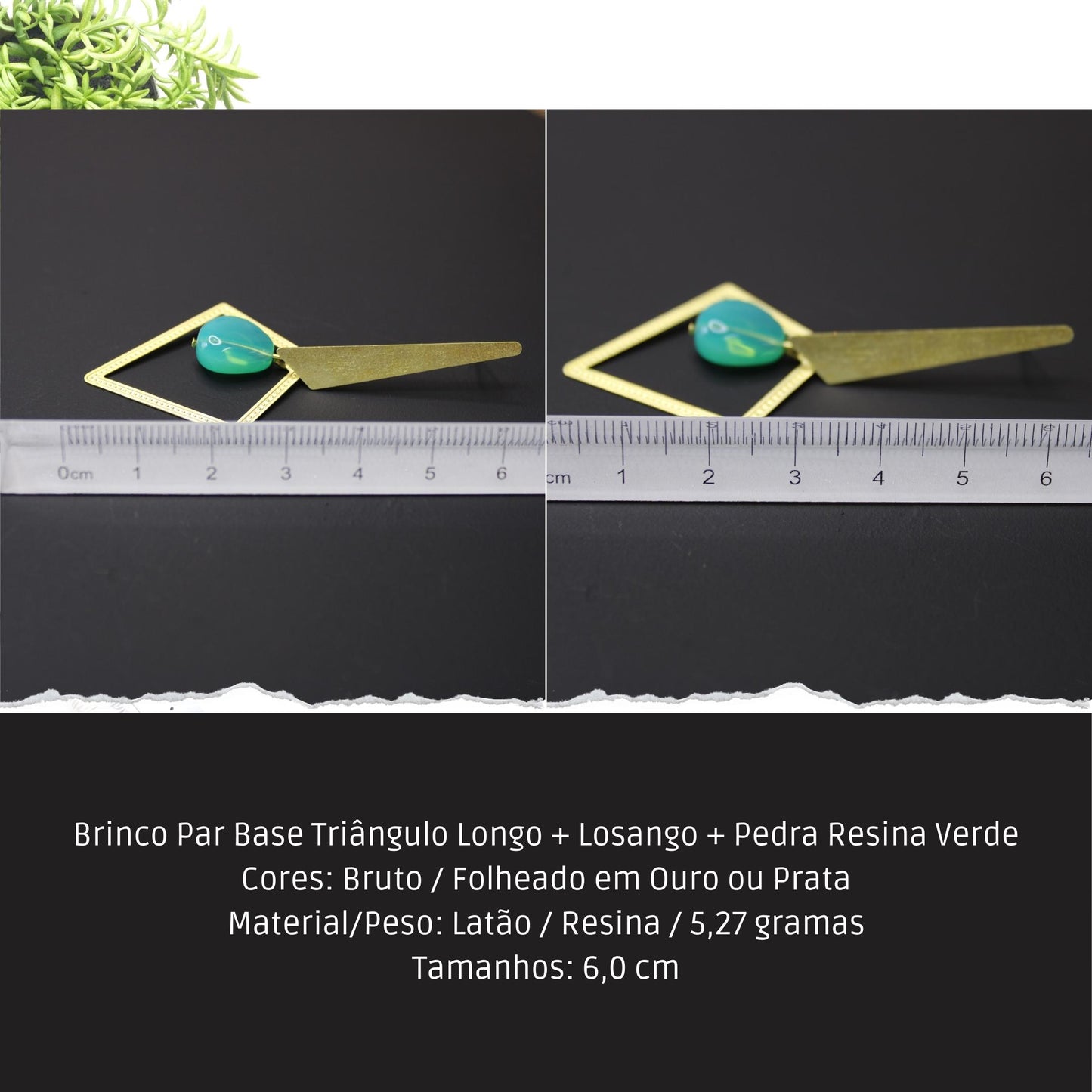 Brinco Par Base Triângulo Longo + Losango + Pedra Resina Verde  - Código.: BR230011AIBR  - Peso.: 5.3 gr
