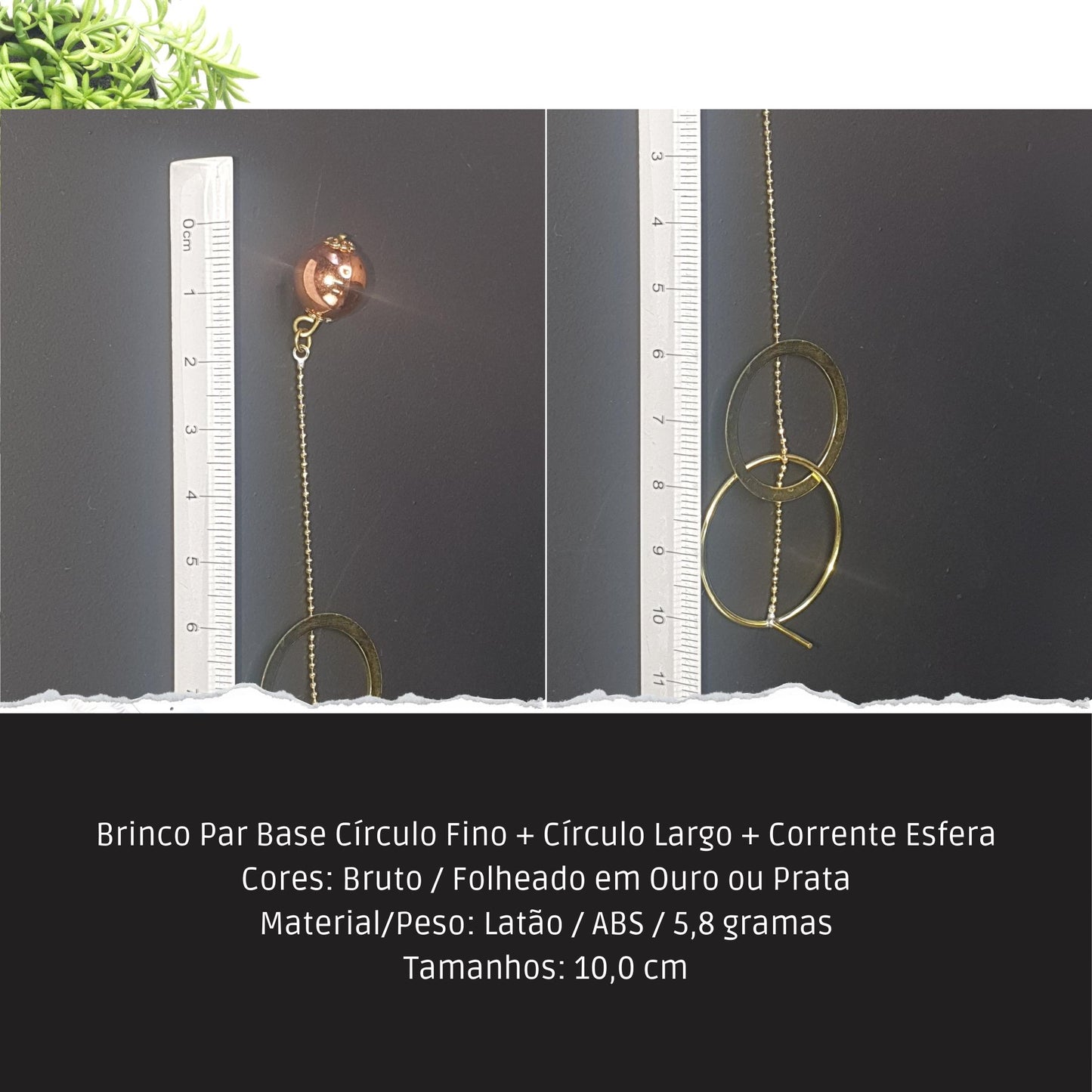 Brinco Par Base Círculo Fino + Círculo Largo + Corrente Esfera  - Código.: BR230019AIBR  - Peso.: 5.8 gr