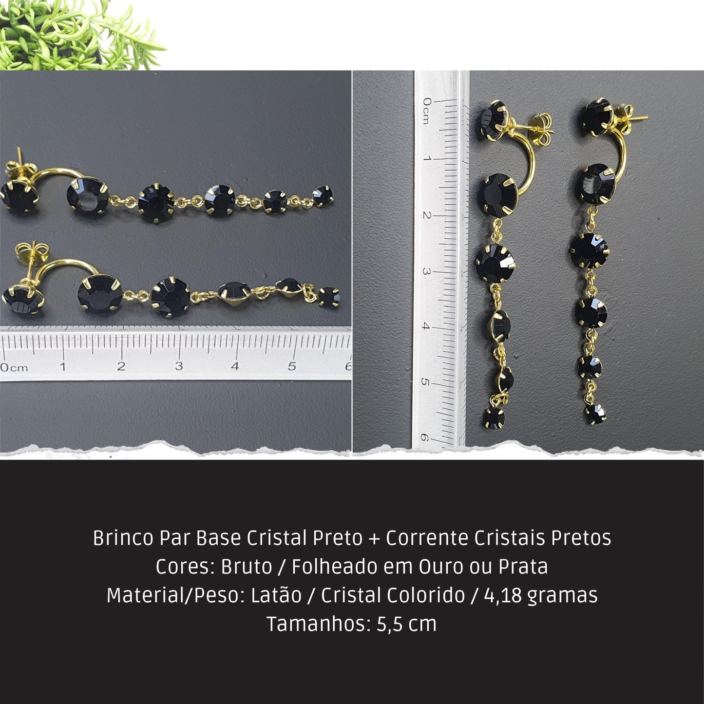 Brinco Par Base Cristal Preto + Corrente Cristais Petros  - Código.: BR230022AIBR  - Peso.: 4.2 gr