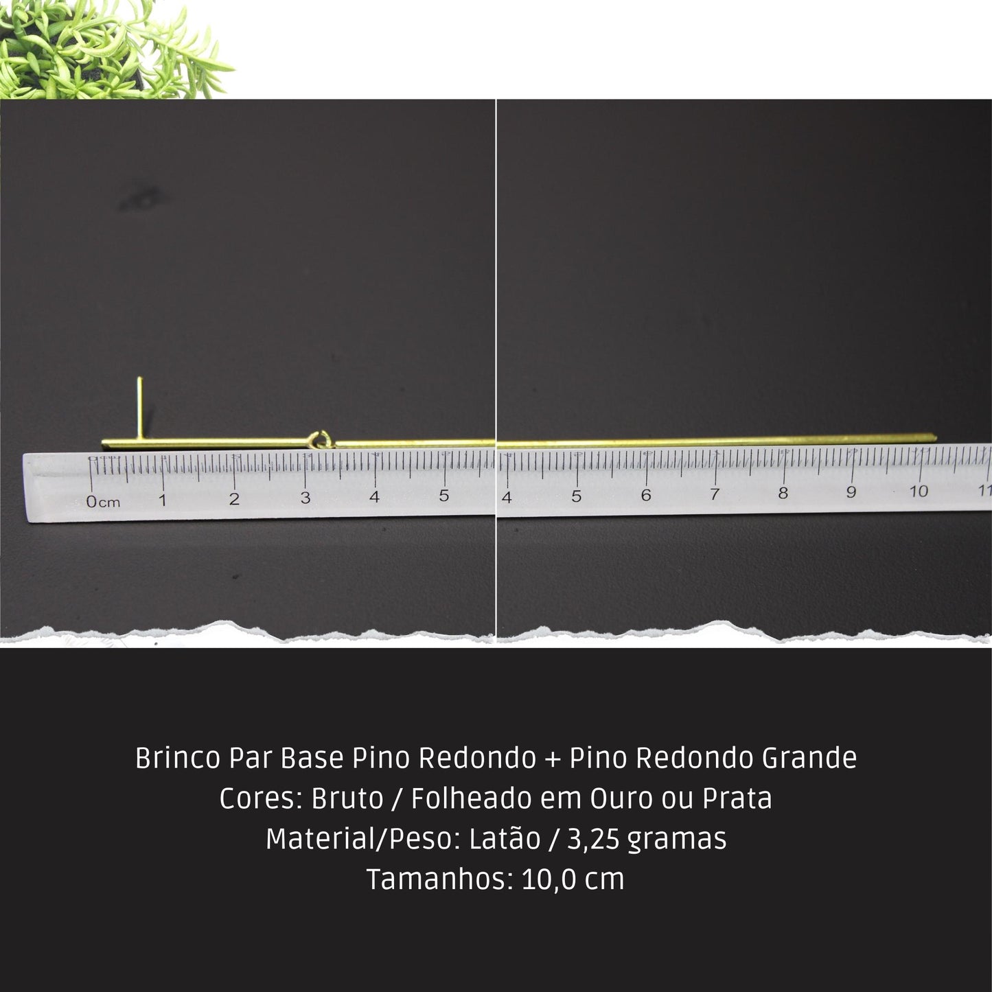 Brinco Par Base Pino Redondo + Pino Redondo Grande  - Código.: BR230023AIBR  - Peso.: 3.3 gr