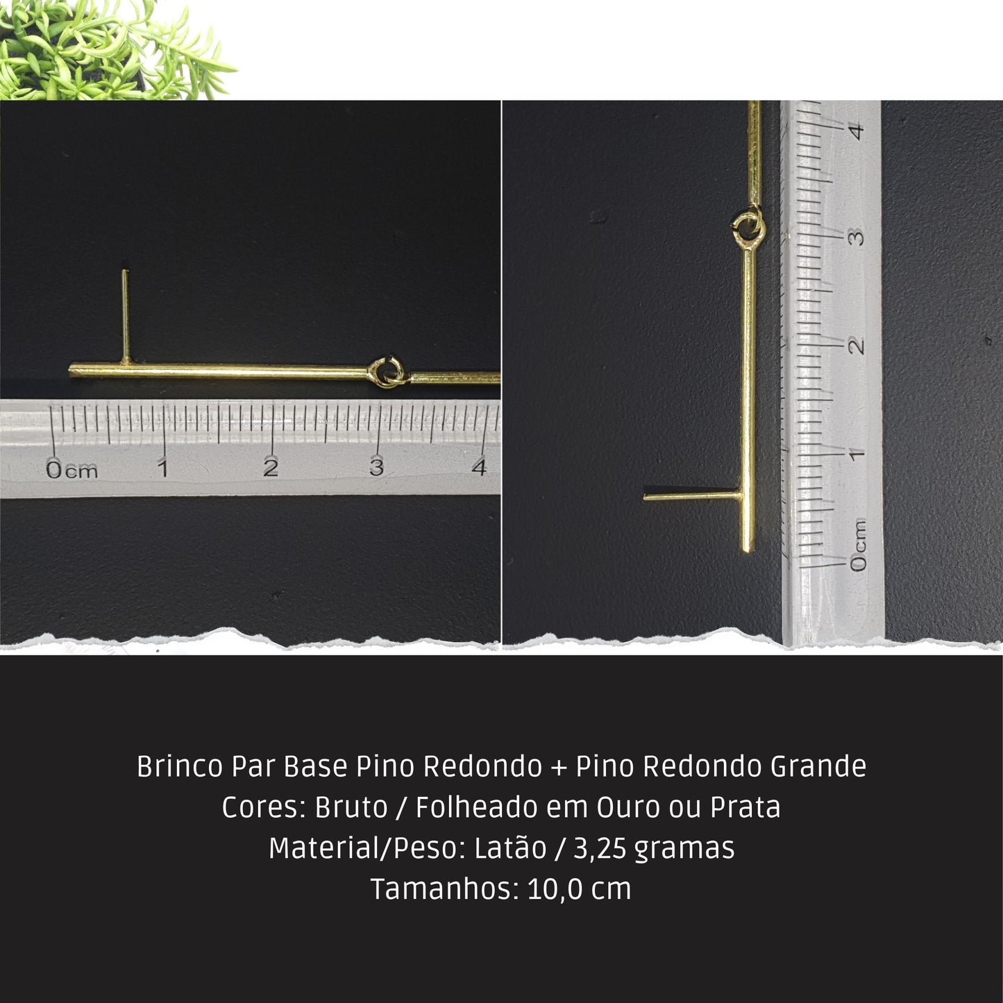 Brinco Par Base Pino Redondo + Pino Redondo Grande  - Código.: BR230023AIBR  - Peso.: 3.3 gr