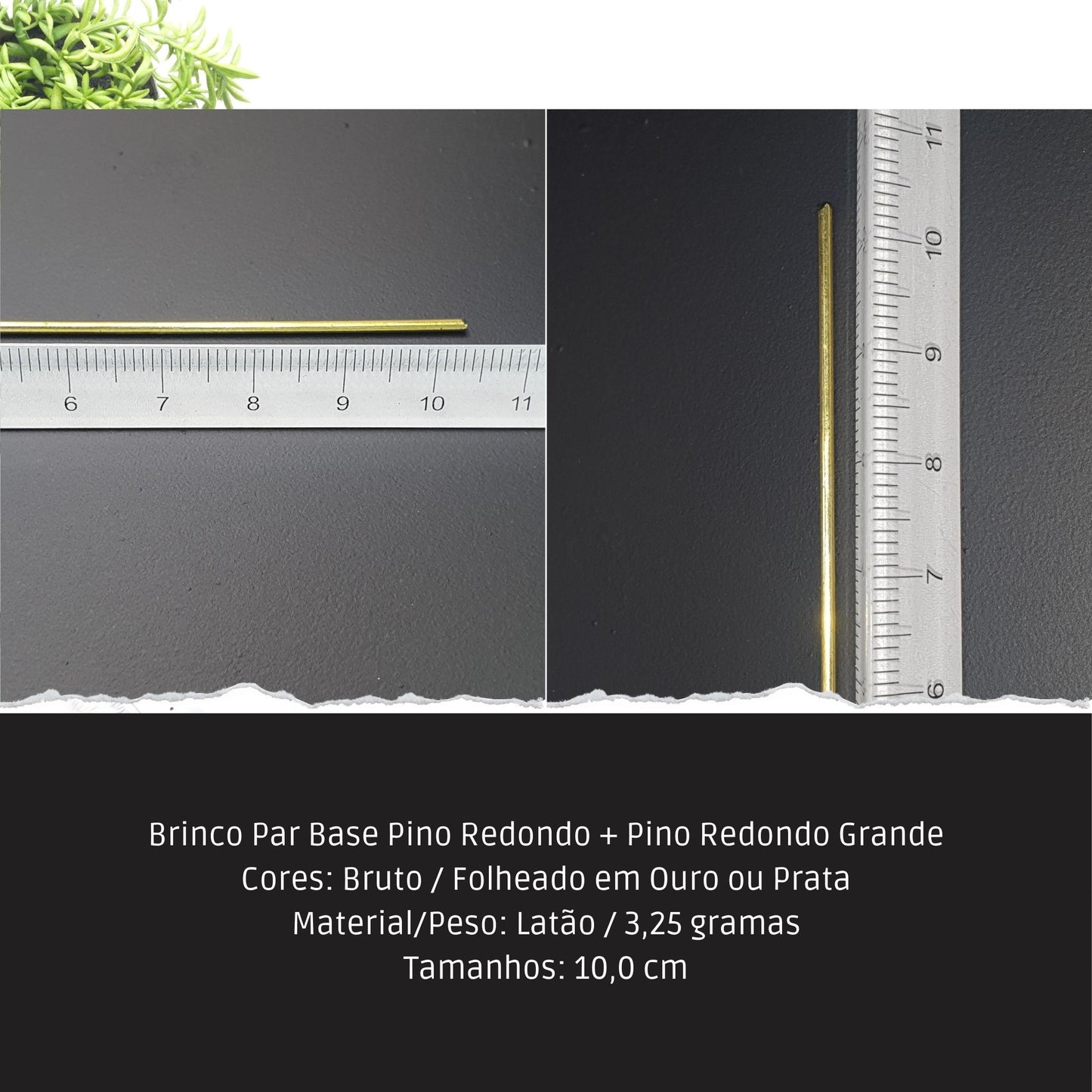 Brinco Par Base Pino Redondo + Pino Redondo Grande  - Código.: BR230023AIBR  - Peso.: 3.3 gr