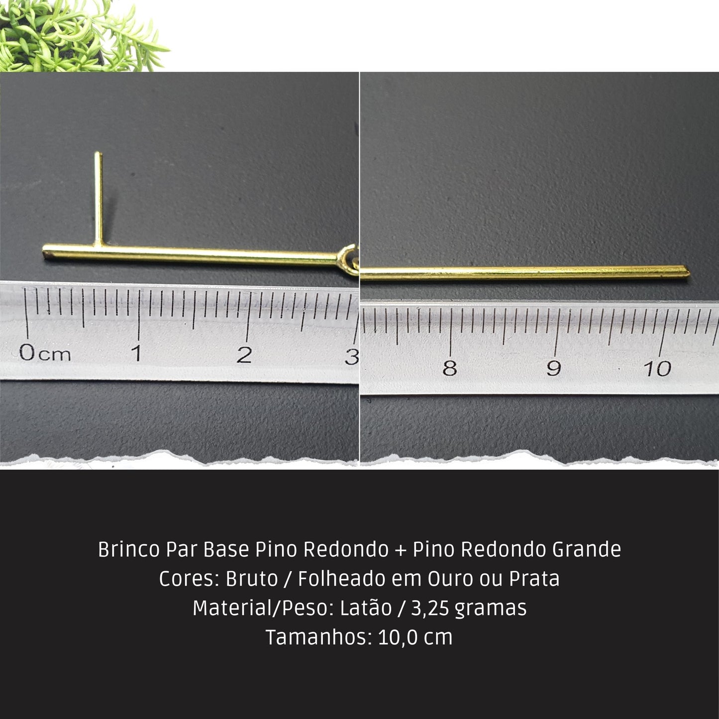 Brinco Par Base Pino Redondo + Pino Redondo Grande  - Código.: BR230023AIBR  - Peso.: 3.3 gr