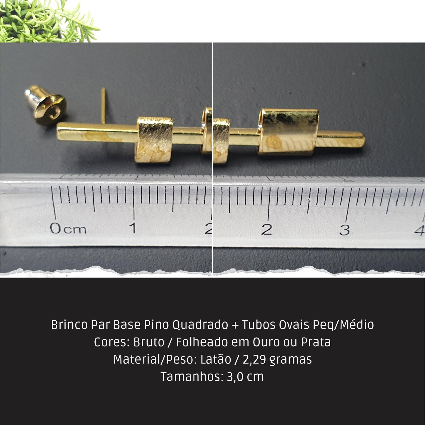 Brinco Par Base Pino Quadrado + Tubos Ovais Peq/Médio  - Código.: BR230024AIBR  - Peso.: 2.3 gr