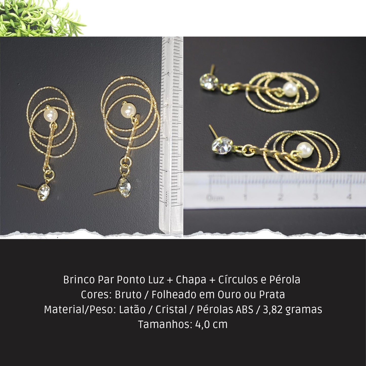 Brinco Par Ponto Luz + Chapa + Círculos e Pérola   - Código.: BR230027AIBR  - Peso.: 2.8 gr