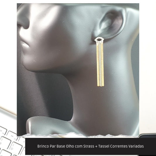 Brinco Par Base Olho com Strass + Tassel Correntes Variadas  - Código.: BR230029AIBR  - Peso.: 5.1 gr