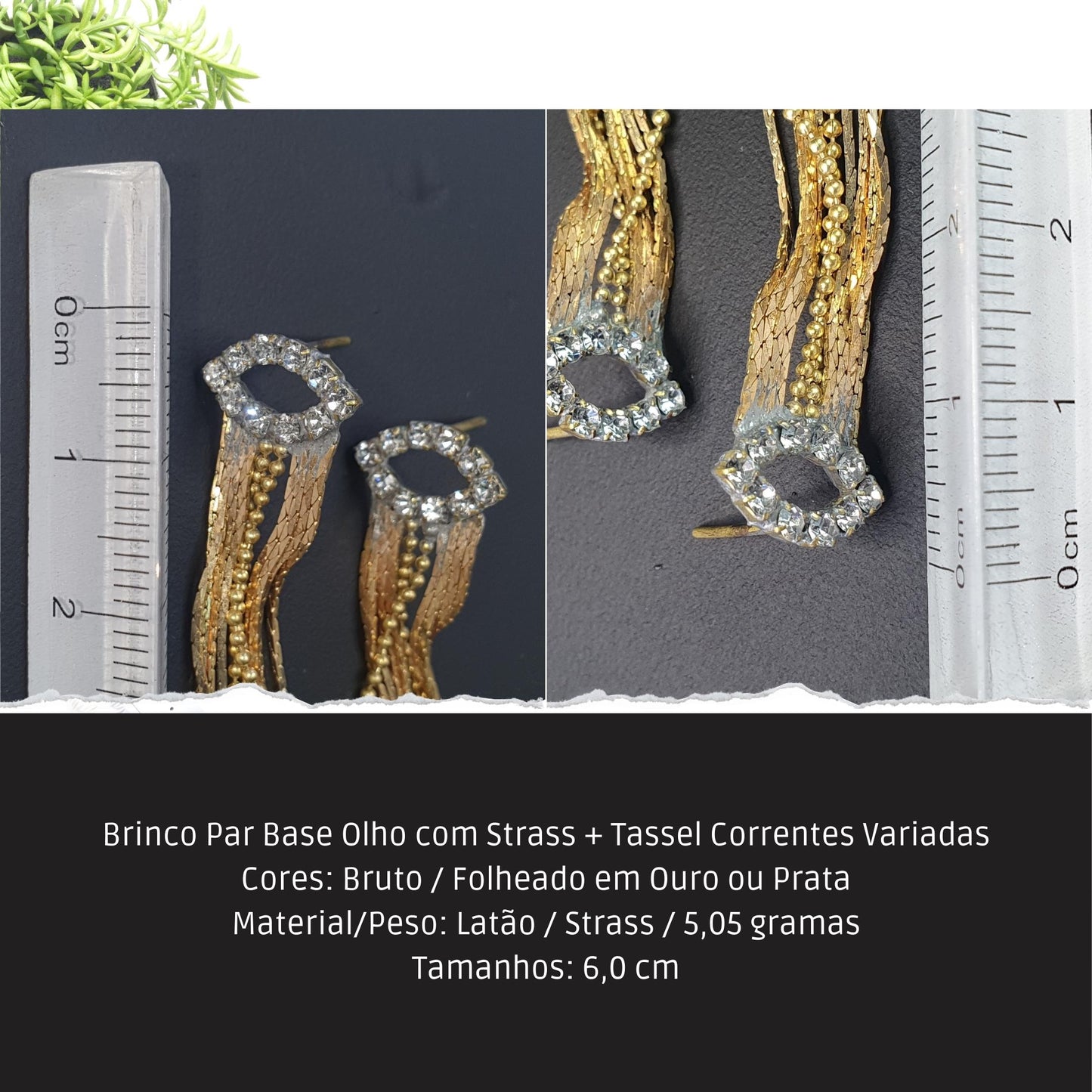 Brinco Par Base Olho com Strass + Tassel Correntes Variadas  - Código.: BR230029AIBR  - Peso.: 5.1 gr