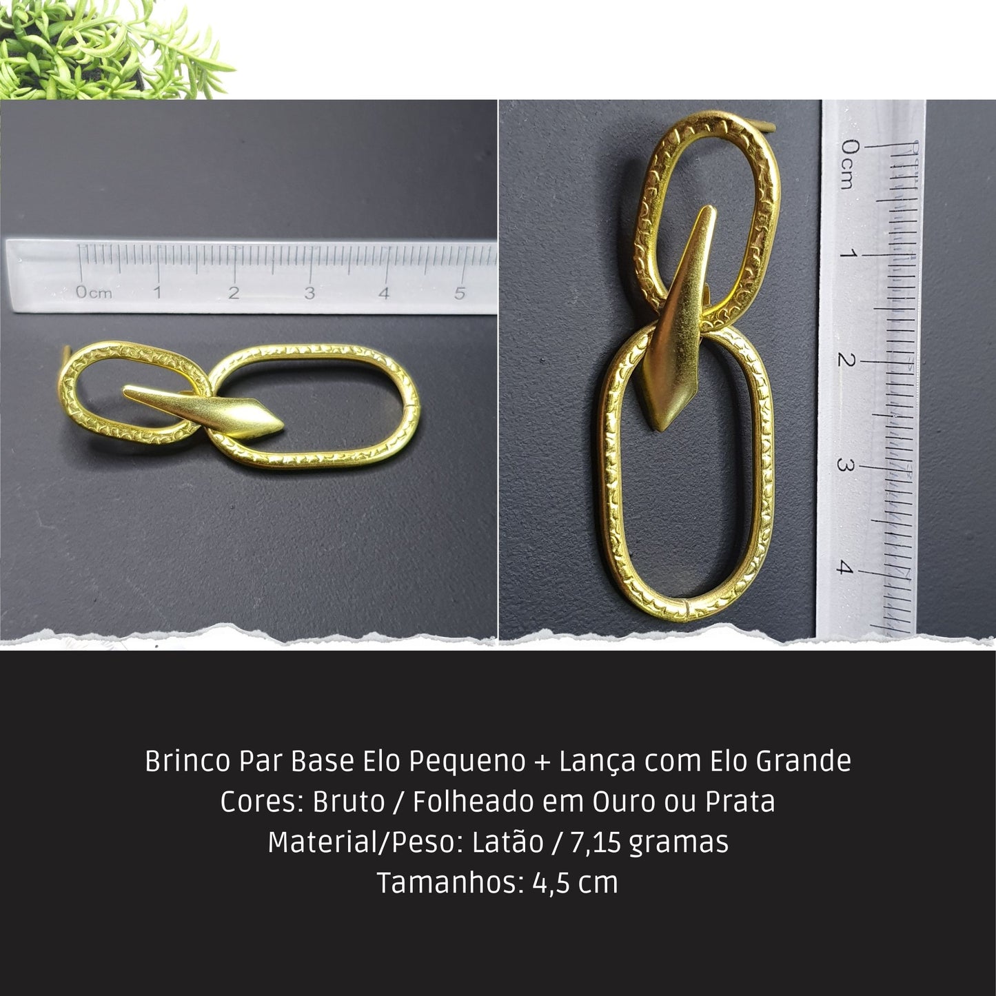 Brinco Par Base Elo Pequeno + Lança com Elo Grande  - Código.: BR230054AIBR  - Peso.: 7.2 gr