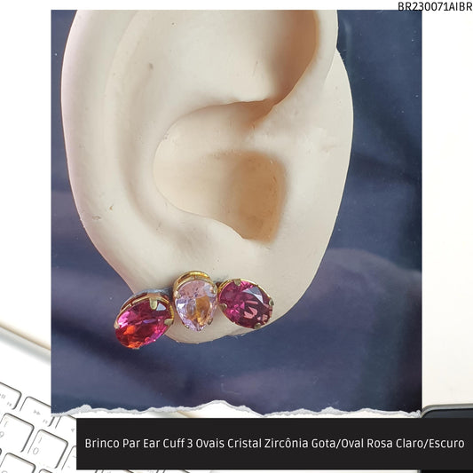 Brinco Par Ear Cuff 3 Ovais Cristal Zircônia Gota/Oval Rosa Claro/Escuro  - Código.: BR230071AIBR  - Peso.: 3.3 gr