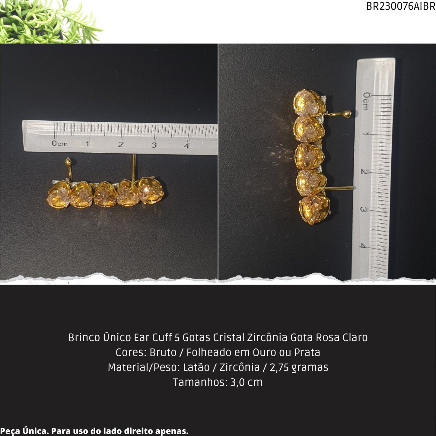 Brinco Único Ear Cuff 5 Gotas Cristal Zircônia Gota Rosa Claro  - Código.: BR230076AIBR  - Peso.: 2.8 gr