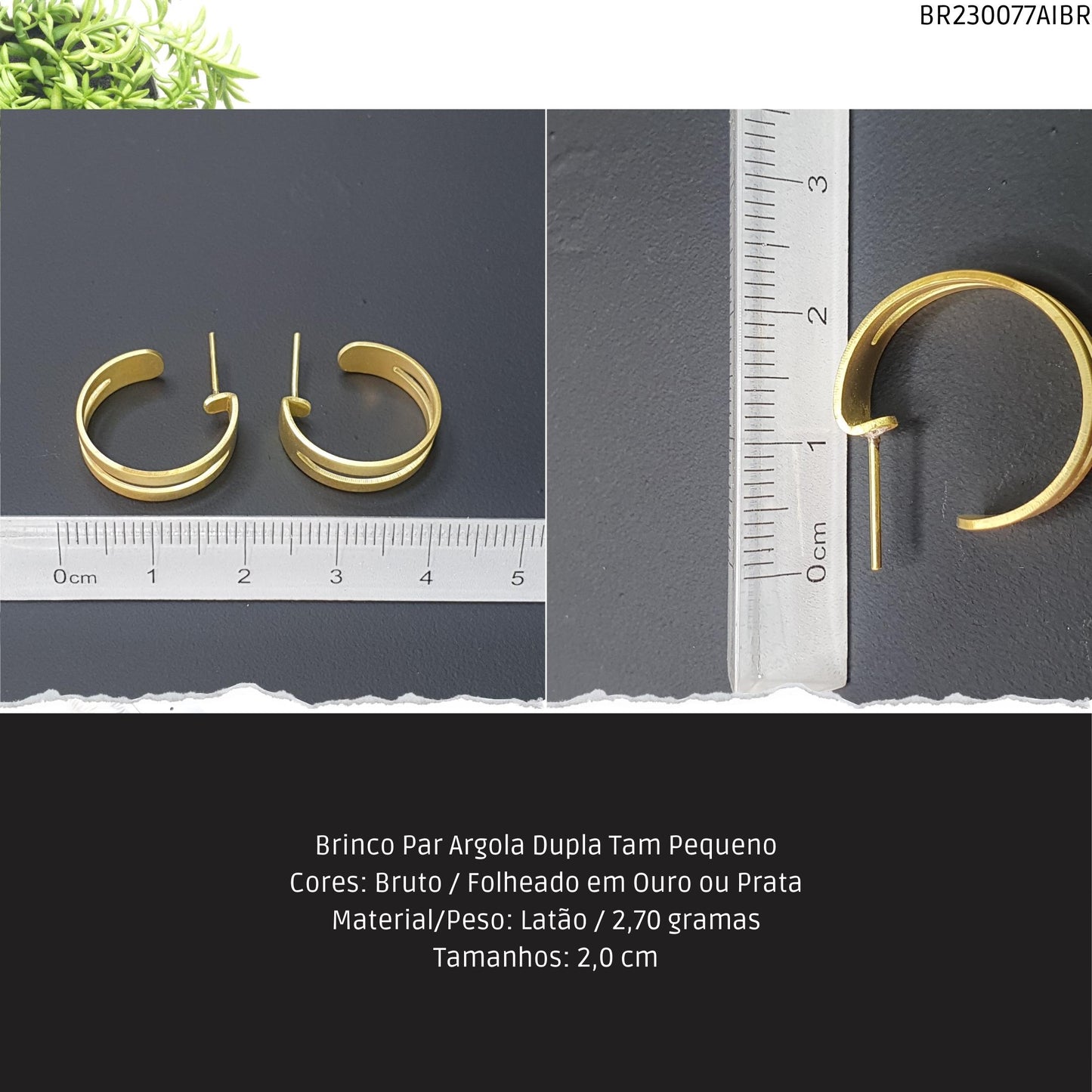 Brinco Par Argola Dupla Tam Pequeno  - Código.: BR230077AIBR  - Peso.: 2.7 gr