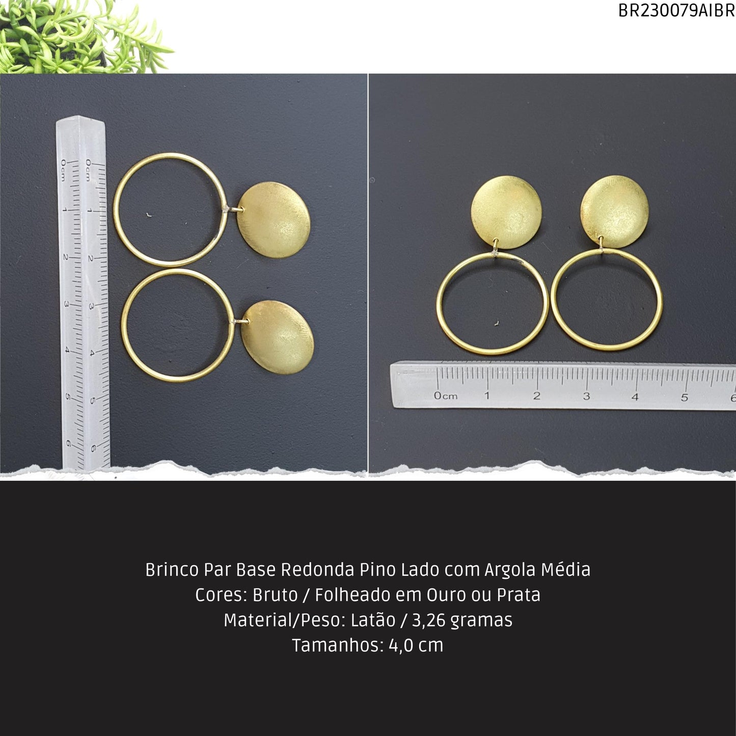 Brinco Par Base Redonda Pino Lado com Argola Média  - Código.: BR230079AIBR  - Peso.: 3.3 gr