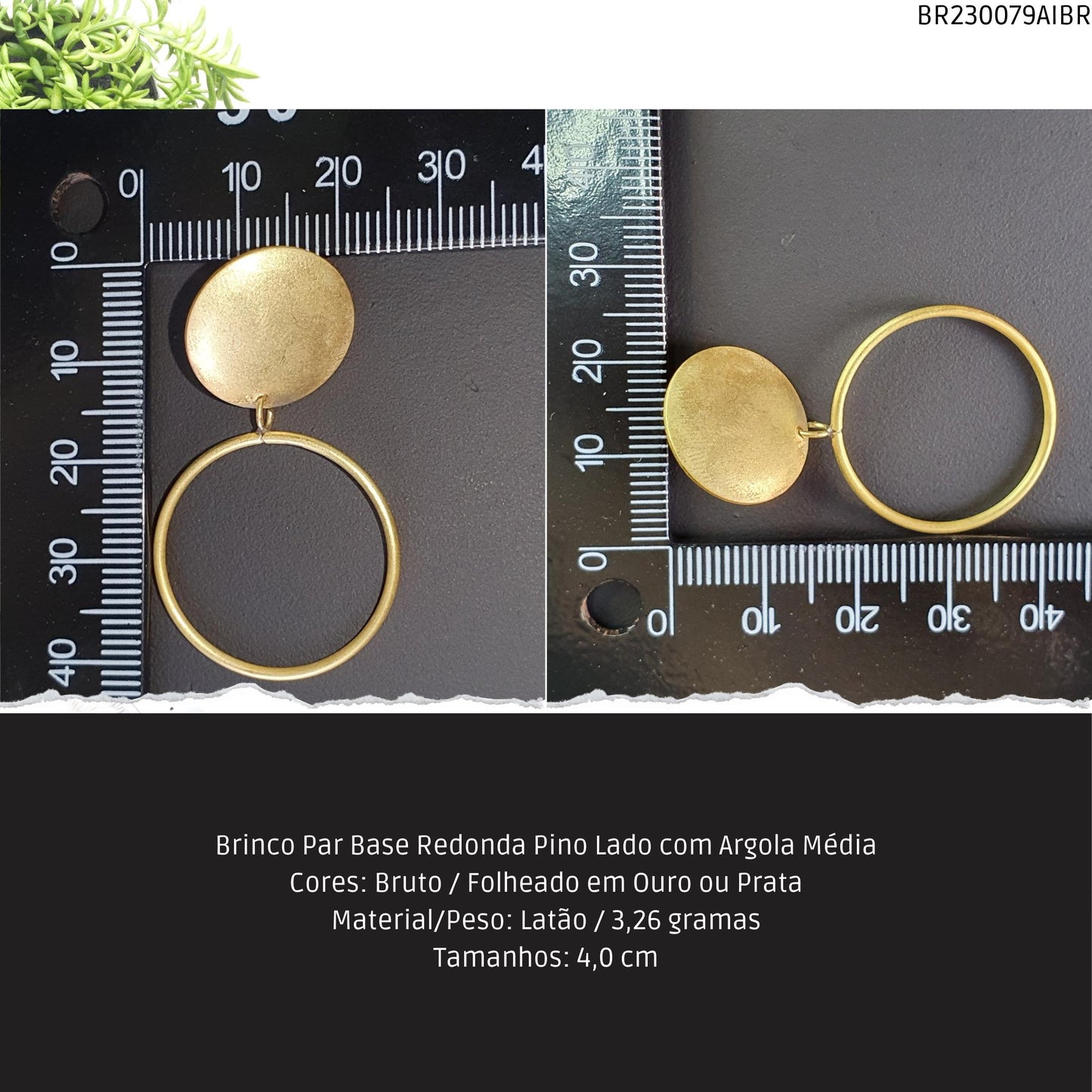 Brinco Par Base Redonda Pino Lado com Argola Média  - Código.: BR230079AIBR  - Peso.: 3.3 gr