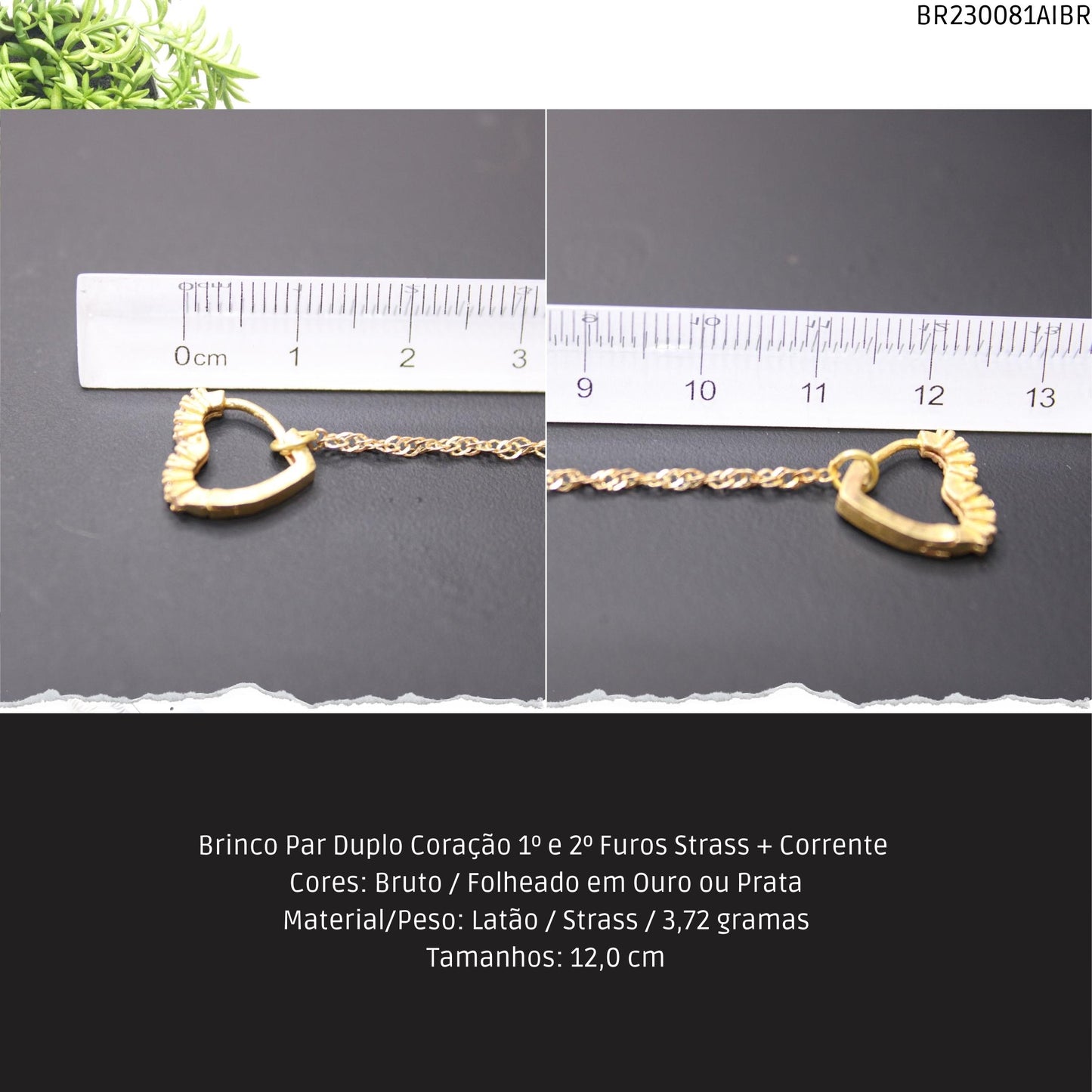 Brinco Par Duplo Coração 1º e 2º Furos Strass + Corrente   - Código.: BR230081AIBR  - Peso.: 3.7 gr
