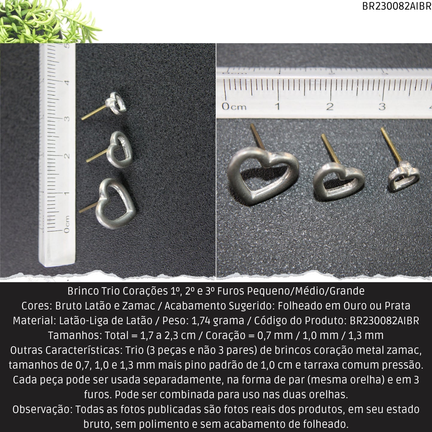 Brinco Trio Corações 1º.  2º e 3º Furos Pequeno/Médio/Grande  - Código.: BR230082AIBR  - Peso.: 1.7 gr