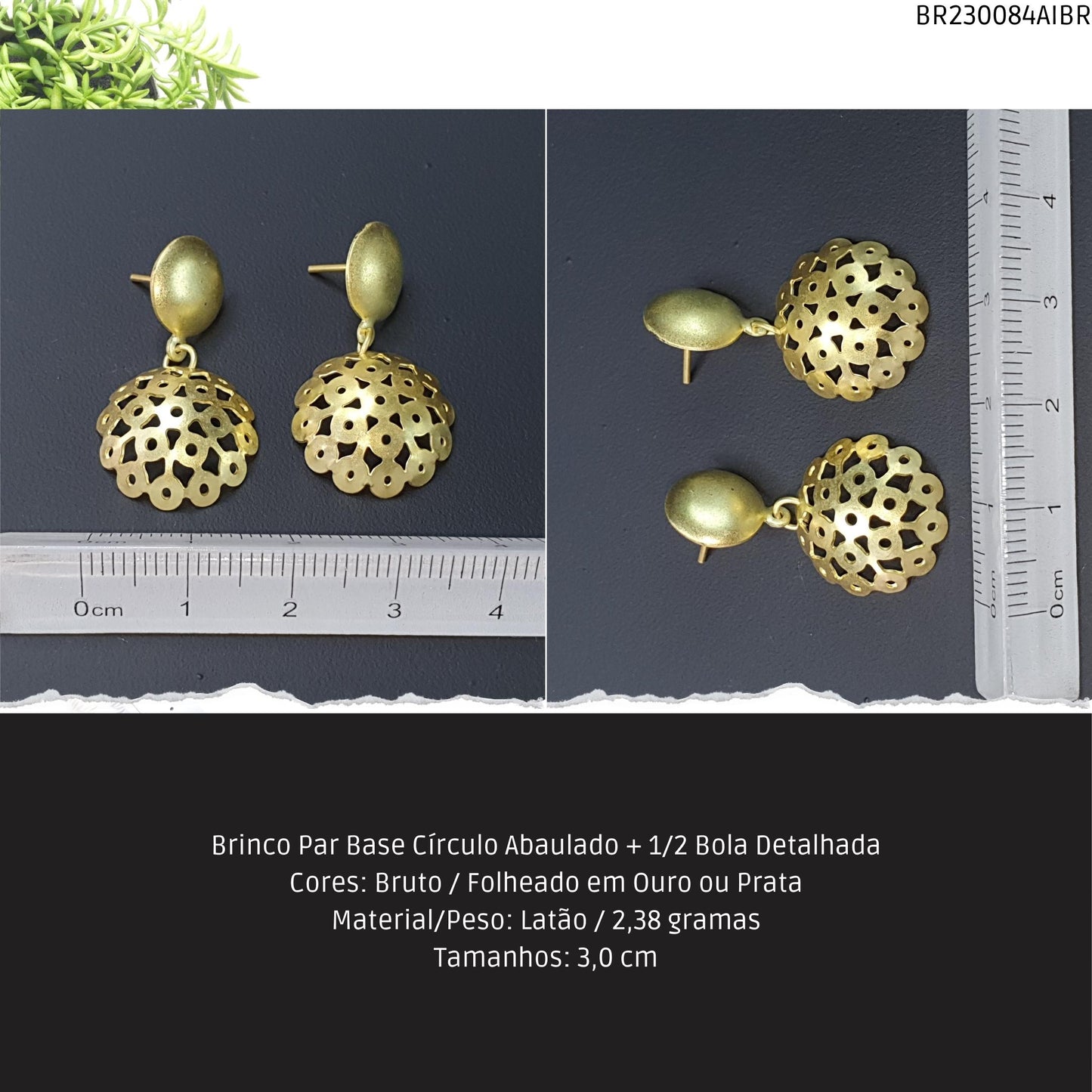 Brinco Par Base Círculo Abaulado + 1/2 Bola Detalhada  - Código.: BR230084AIBR  - Peso.: 2.4 gr