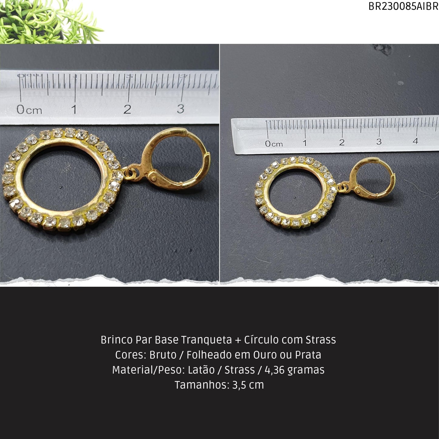 Brinco Par Base Tranqueta + Círculo com Strass  - Código.: BR230085AIBR  - Peso.: 4.4 gr