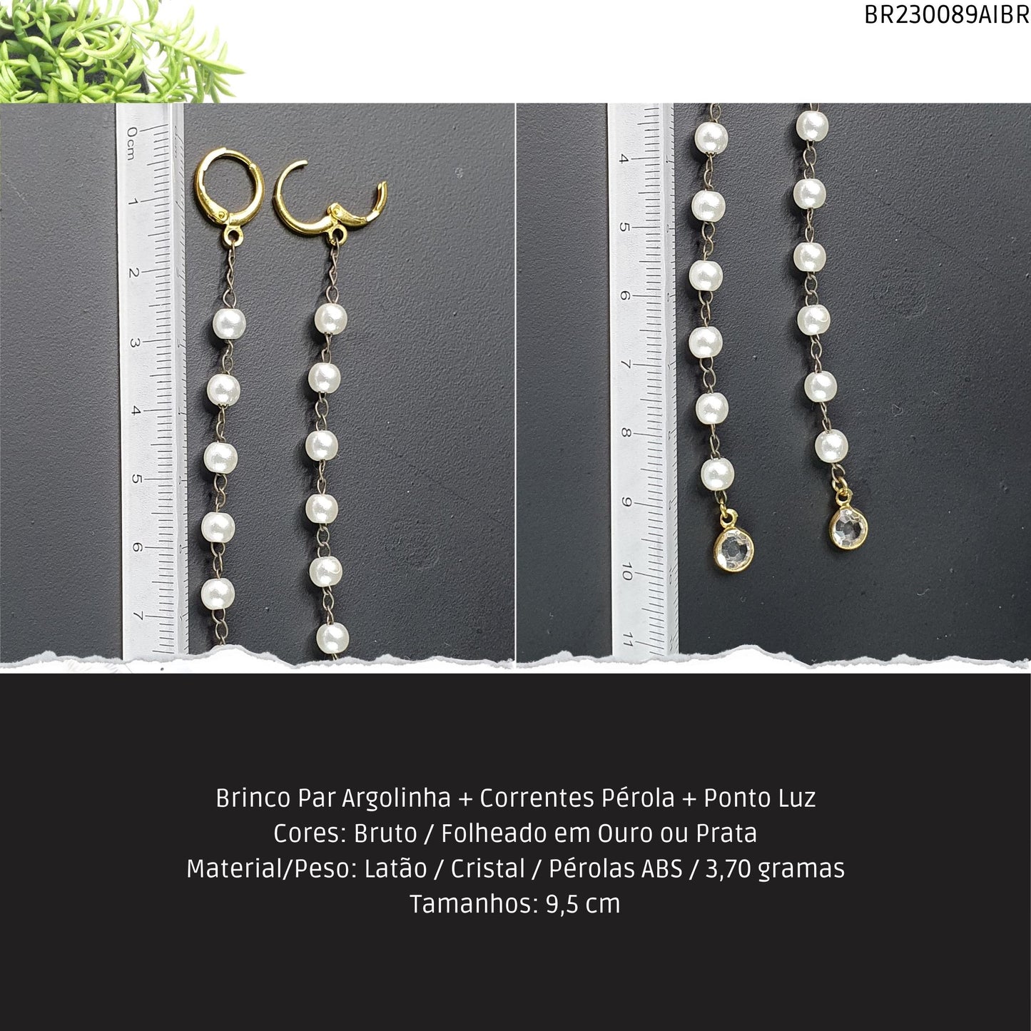 Brinco Par Argolinha + Correntes Pérola + Ponto Luz  - Código.: BR230089AIBR  - Peso.: 3.7 gr