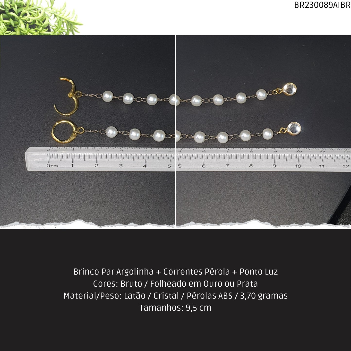 Brinco Par Argolinha + Correntes Pérola + Ponto Luz  - Código.: BR230089AIBR  - Peso.: 3.7 gr