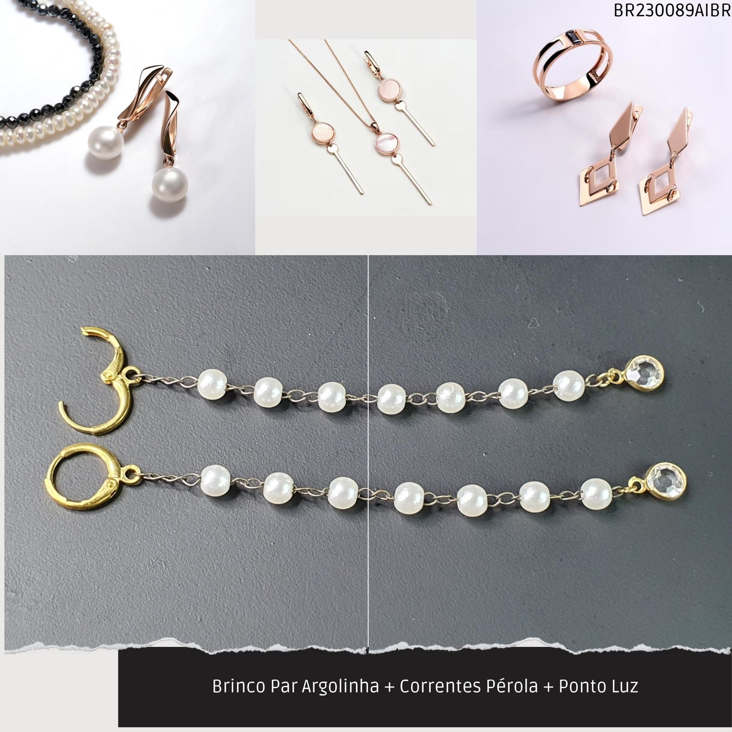 Brinco Par Argolinha + Correntes Pérola + Ponto Luz  - Código.: BR230089AIBR  - Peso.: 3.7 gr