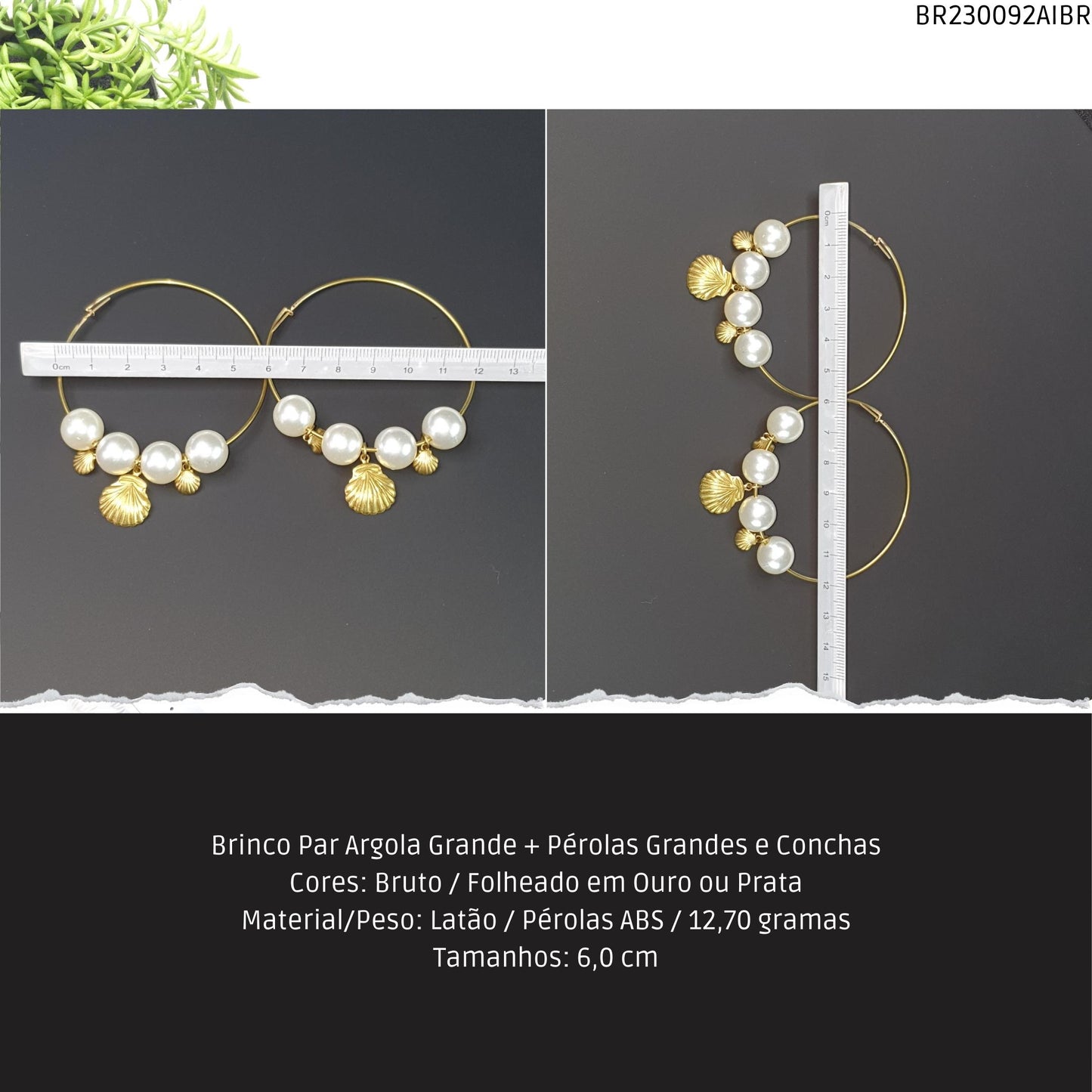 Brinco Par Argola Grande + Pérolas Grandes e Conchas  - Código.: BR230092AIBR  - Peso.: 12.7 gr