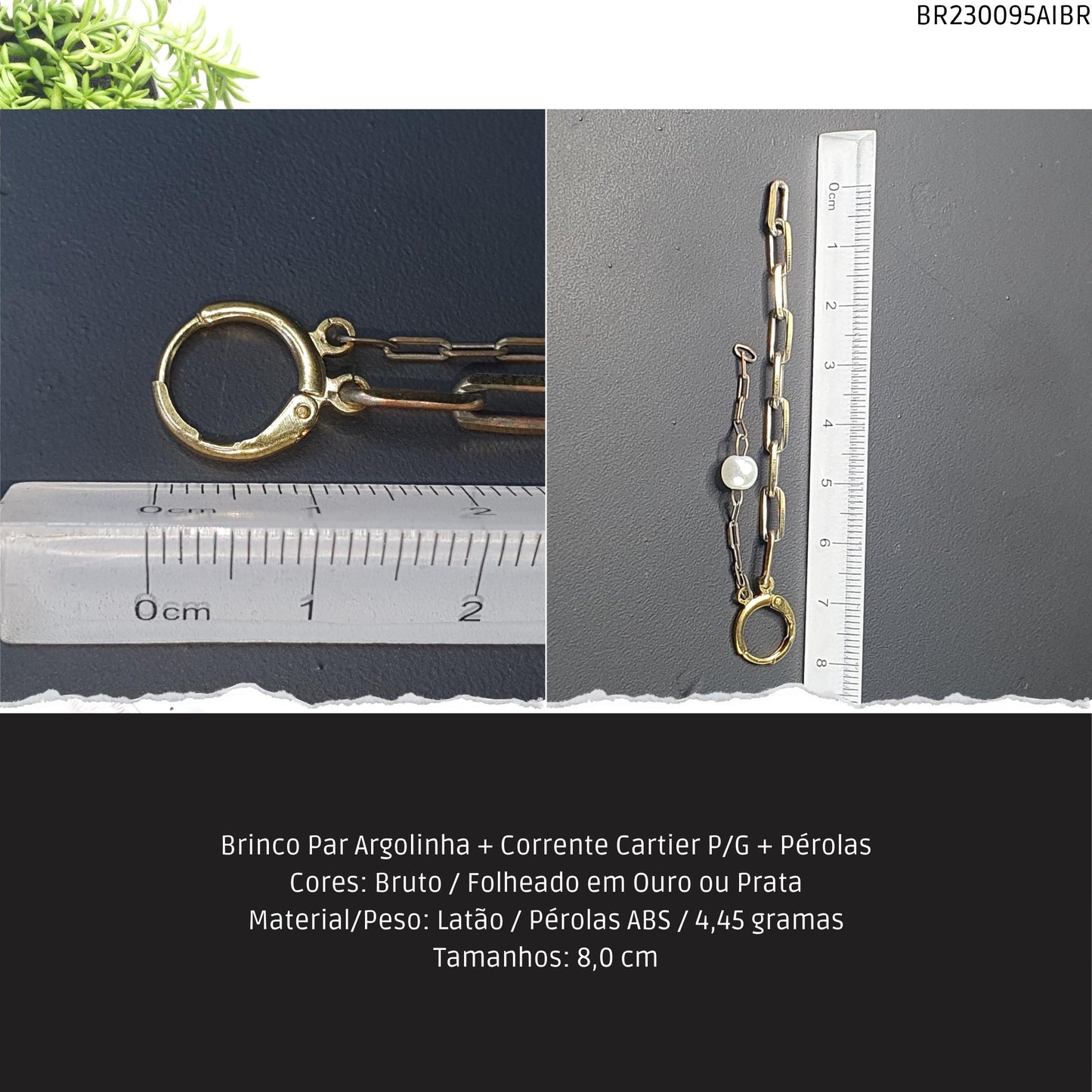 Brinco Par Argolinha + Corrente Cartier P/G + Pérolas  - Código.: BR230095AIBR  - Peso.: 4.5 gr