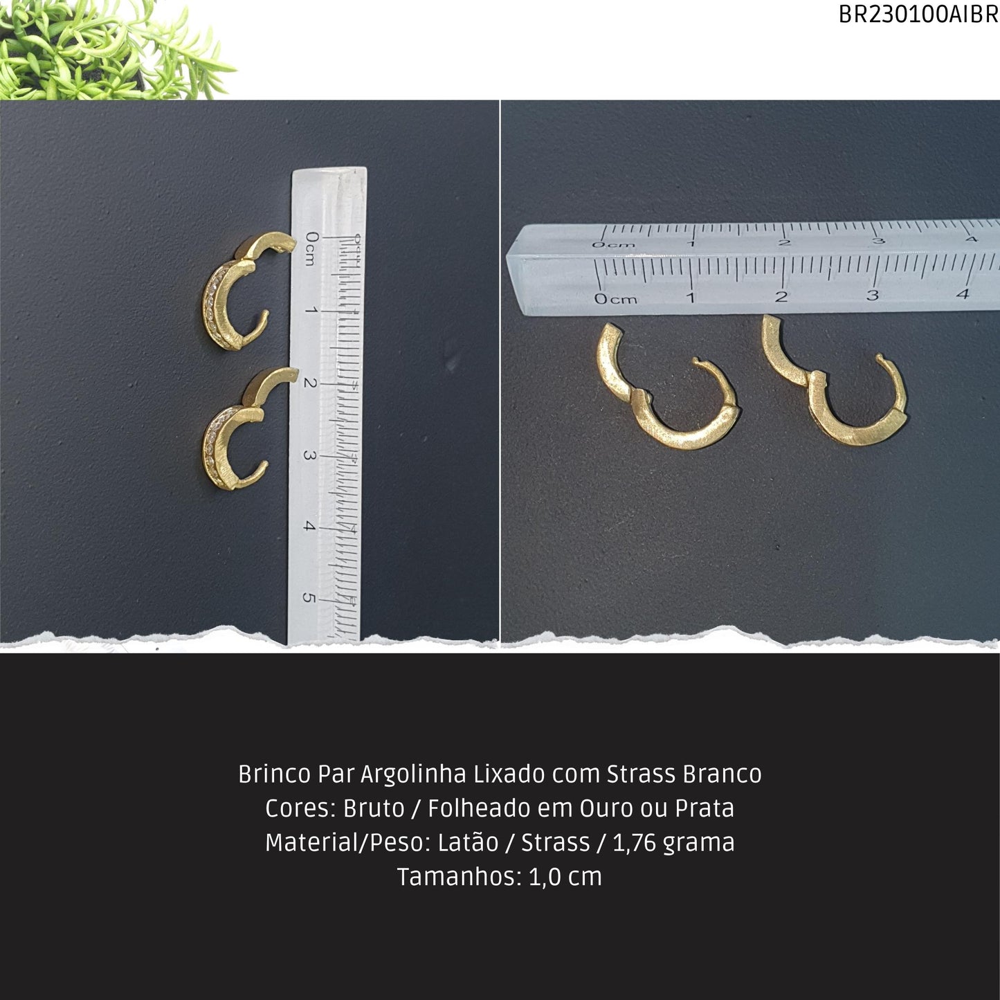 Brinco Par Argolinha Lixado com Strass Branco  - Código.: BR230100AIBR  - Peso.: 1.8 gr