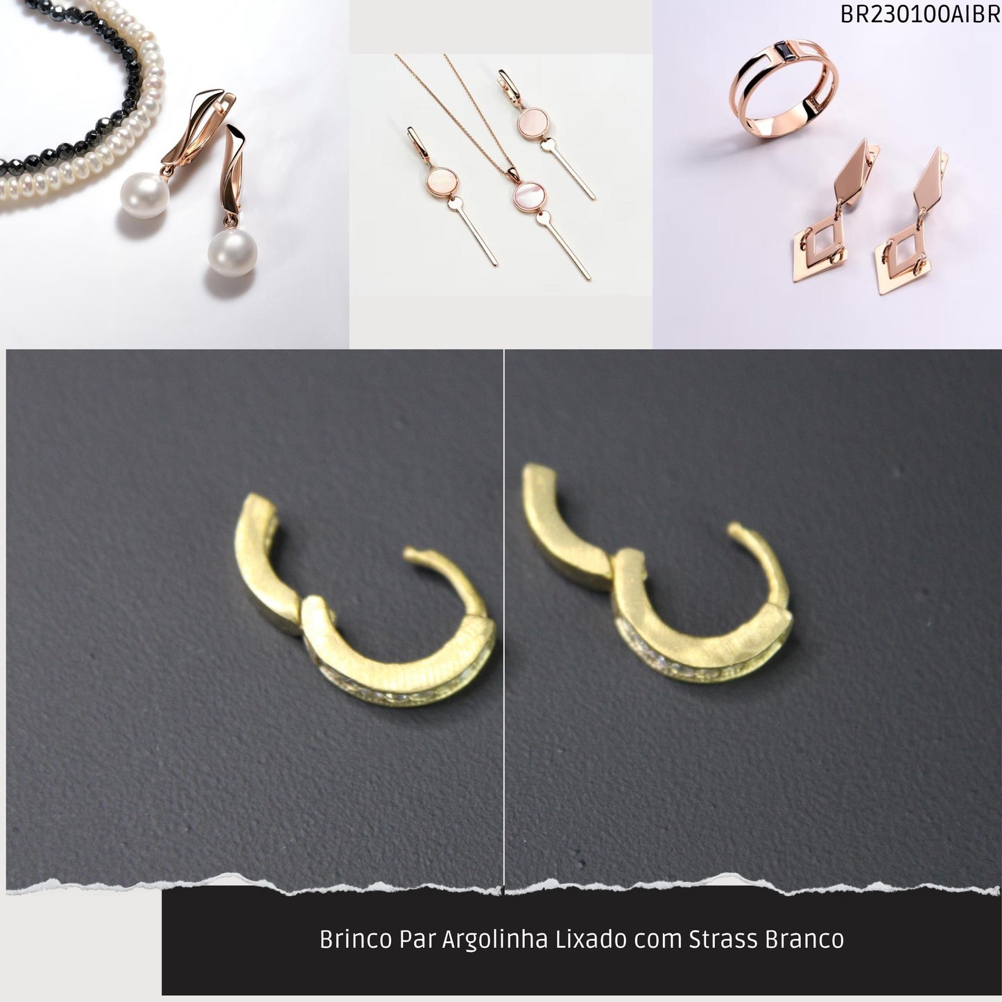 Brinco Par Argolinha Lixado com Strass Branco  - Código.: BR230100AIBR  - Peso.: 1.8 gr