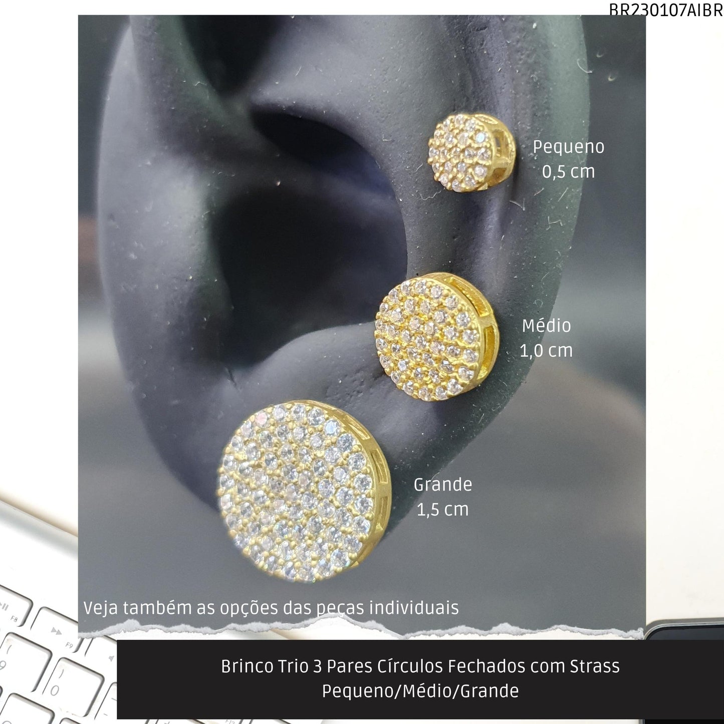 Brinco Trio 3 Pares Círculos com Strass Pequeno/Médio/Grande  - Código.: BR230107AIBR  - Peso.: 6.8 gr