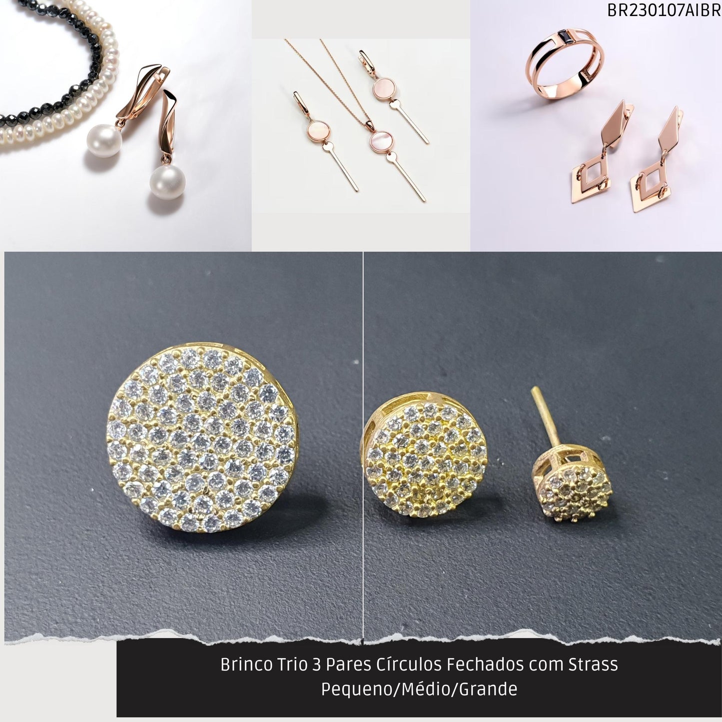Brinco Trio 3 Pares Círculos com Strass Pequeno/Médio/Grande  - Código.: BR230107AIBR  - Peso.: 6.8 gr