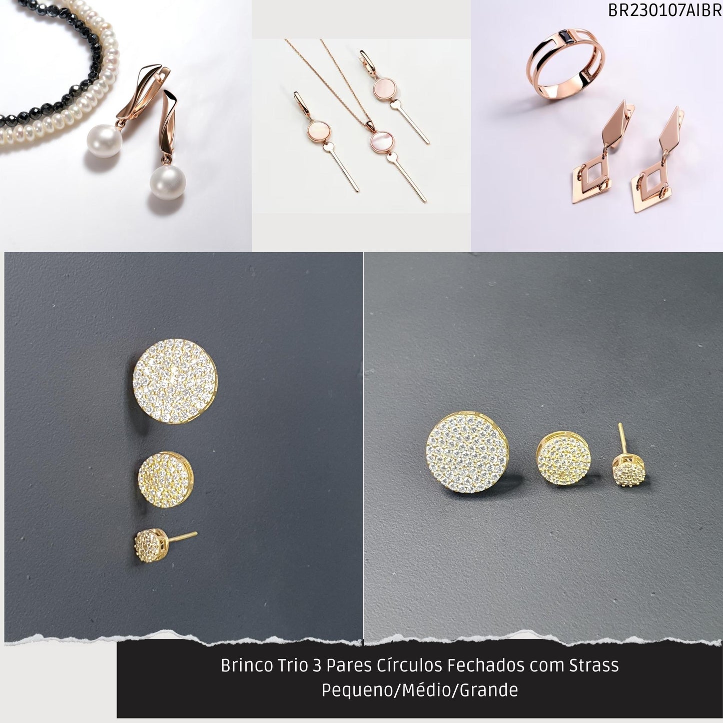 Brinco Trio 3 Pares Círculos com Strass Pequeno/Médio/Grande  - Código.: BR230107AIBR  - Peso.: 6.8 gr