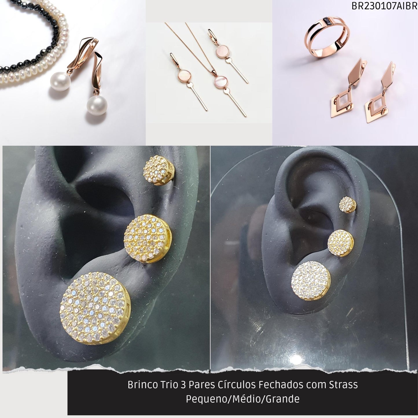 Brinco Trio 3 Pares Círculos com Strass Pequeno/Médio/Grande  - Código.: BR230107AIBR  - Peso.: 6.8 gr