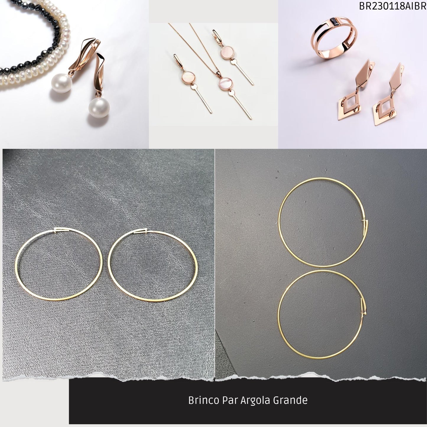 Brinco Par Argola Grande  - Código.: BR230118AIBR  - Peso.: 3.1 gr