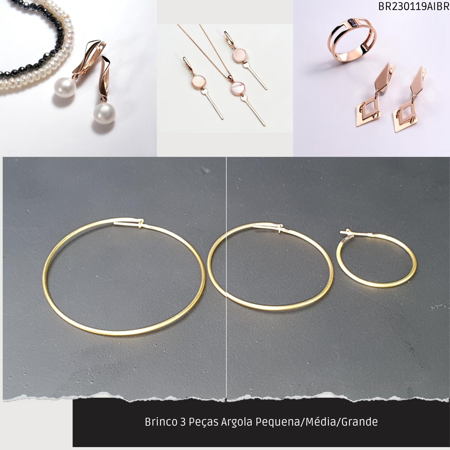 Brinco 3 Peças Argola Pequena/Média/Grande  - Código.: BR230119AIBR  - Peso.: 3.5 gr