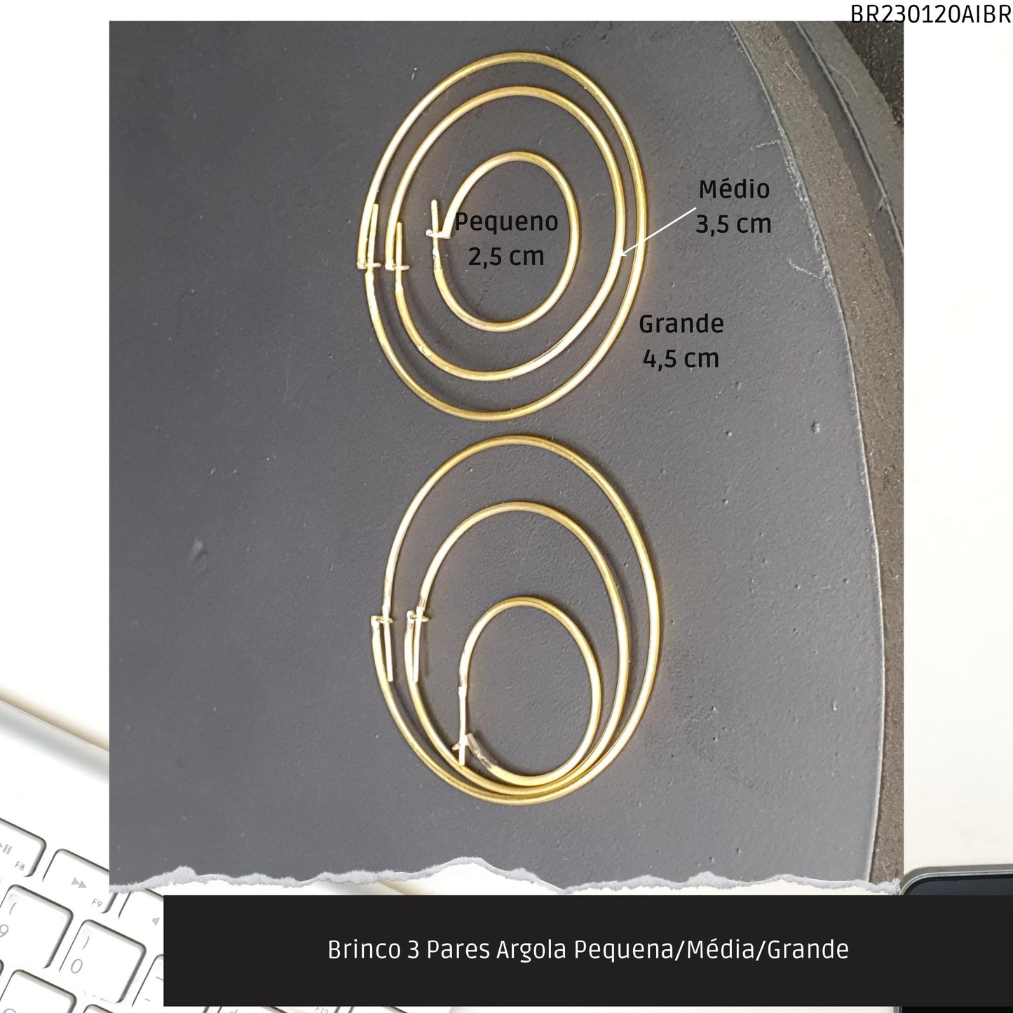 Brinco 3 Pares Argola Pequena/Média/Grande  - Código.: BR230120AIBR  - Peso.: 7.0 gr