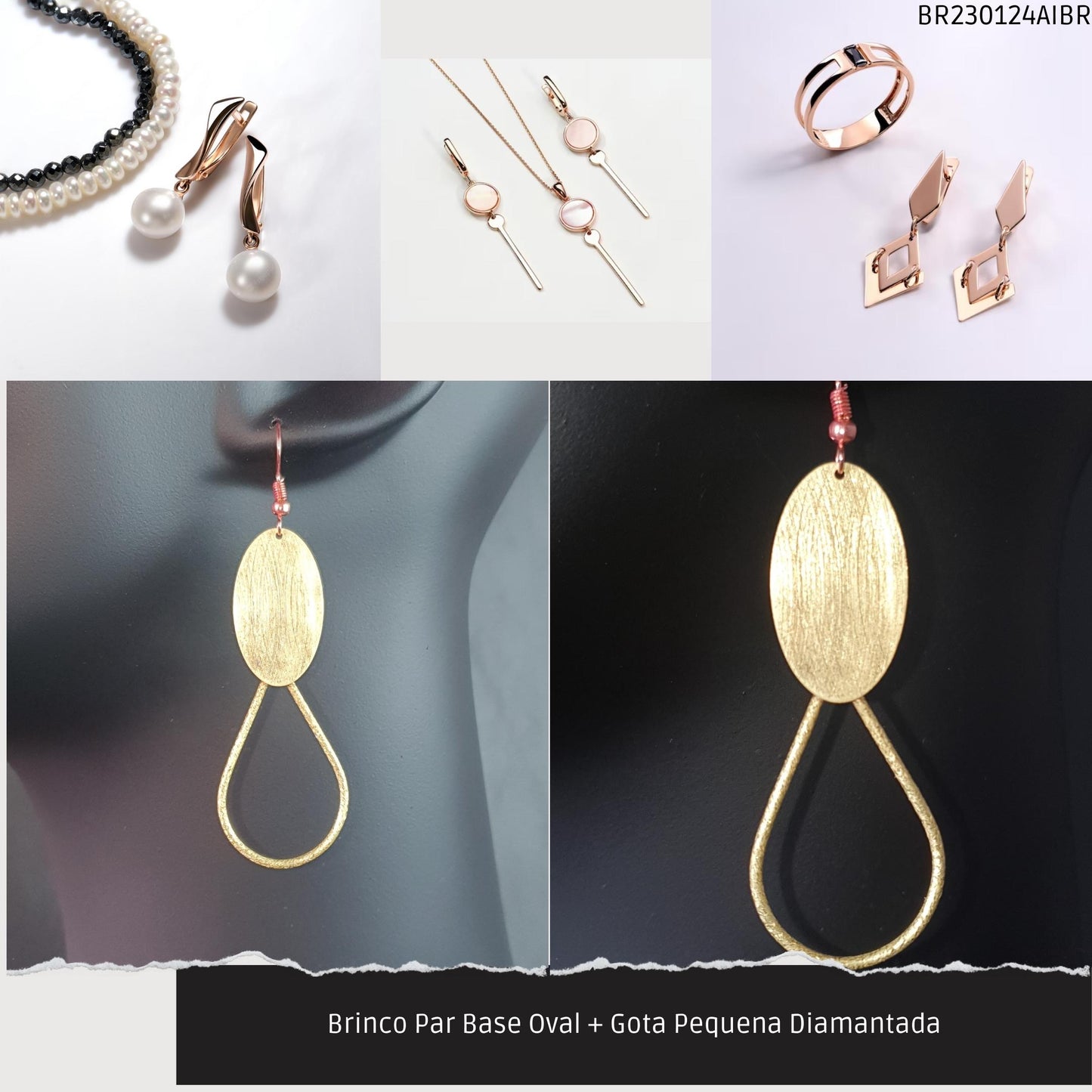 Brinco Par Base Oval + Gota Pequena Diamantada  - Código.: BR230124AIBR  - Peso.: 5.6 gr