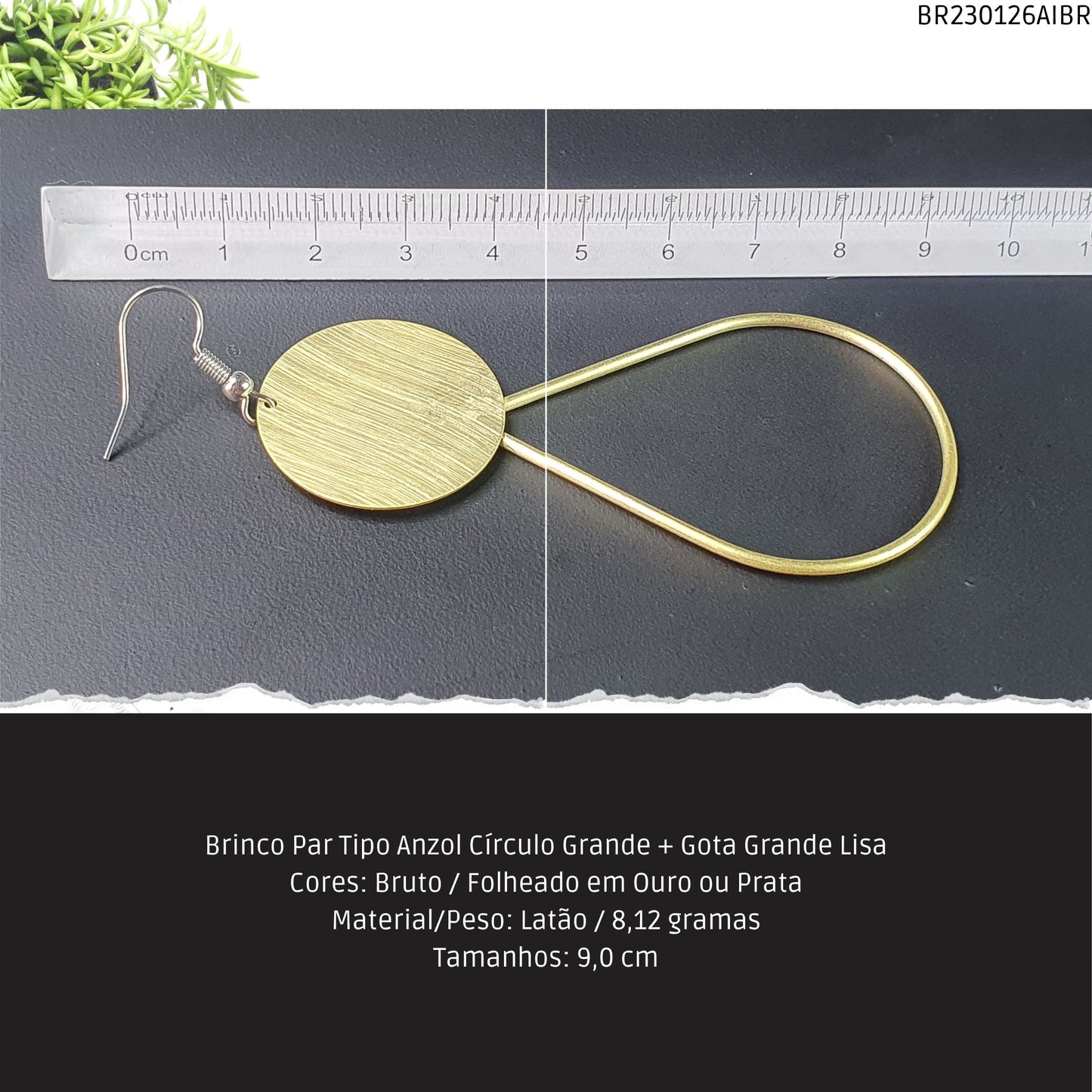 Brinco Par Tipo Anzol Círculo Grande + Gota Grande Lisa  - Código.: BR230126AIBR  - Peso.: 8.1 gr