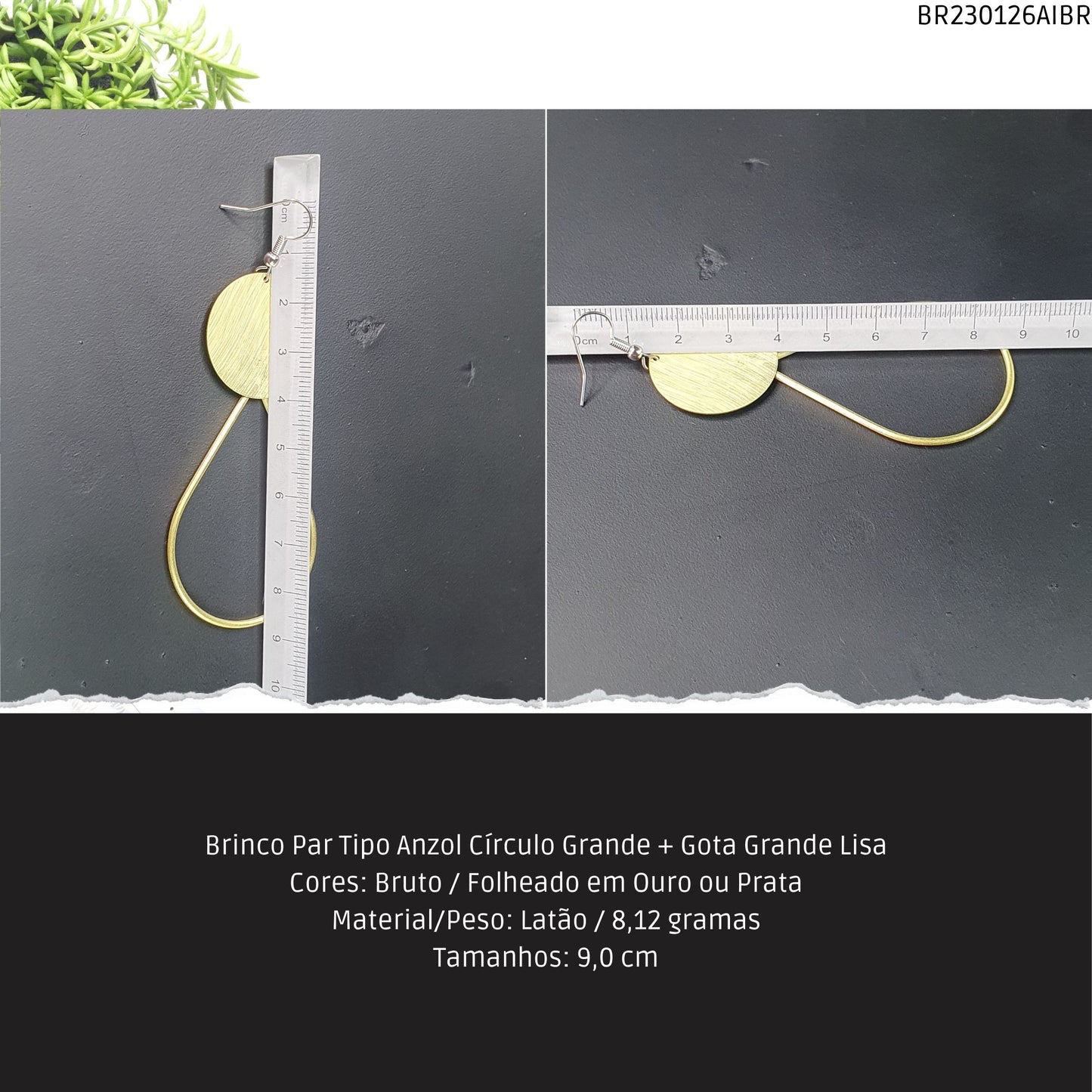 Brinco Par Tipo Anzol Círculo Grande + Gota Grande Lisa  - Código.: BR230126AIBR  - Peso.: 8.1 gr
