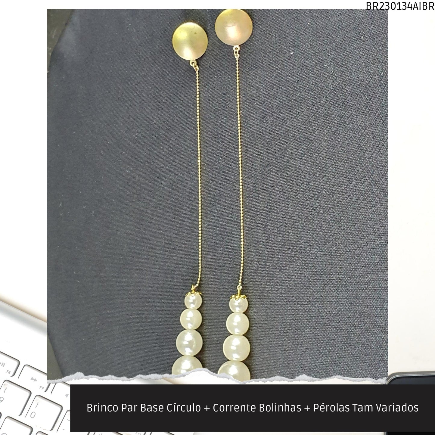 Brinco Par Base Círculo + Corrente Bolinhas + Pérolas Tam Variados  - Código.: BR230134AIBR  - Peso.: 9.5 gr