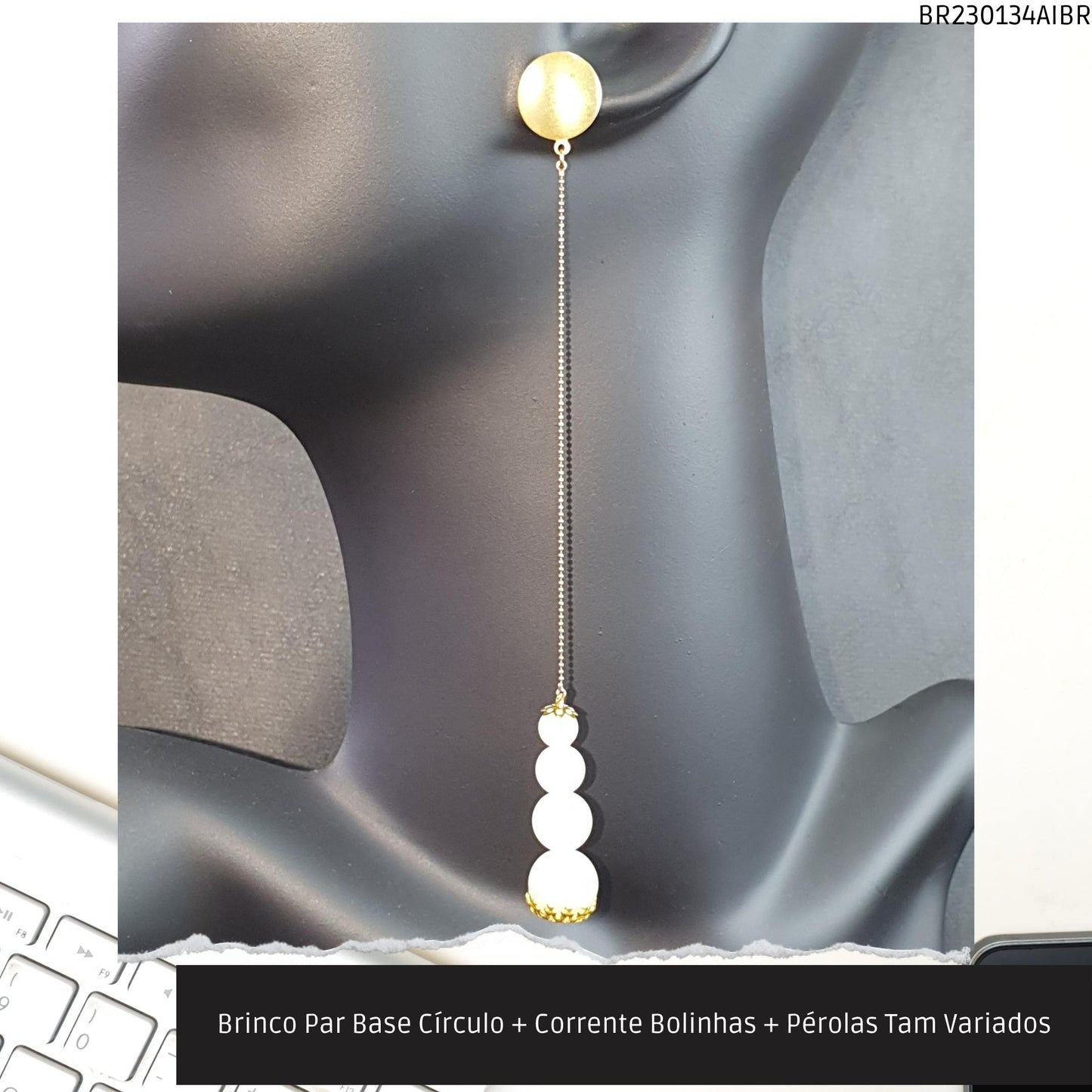 Brinco Par Base Círculo + Corrente Bolinhas + Pérolas Tam Variados  - Código.: BR230134AIBR  - Peso.: 9.5 gr