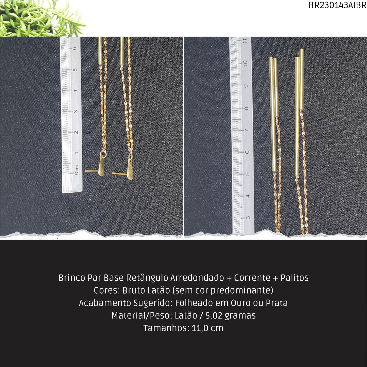 Brinco Par Base Retângulo Arredondado + Corrente + Palitos  - Código.: BR230143AIBR  - Peso.: 5.0 gr