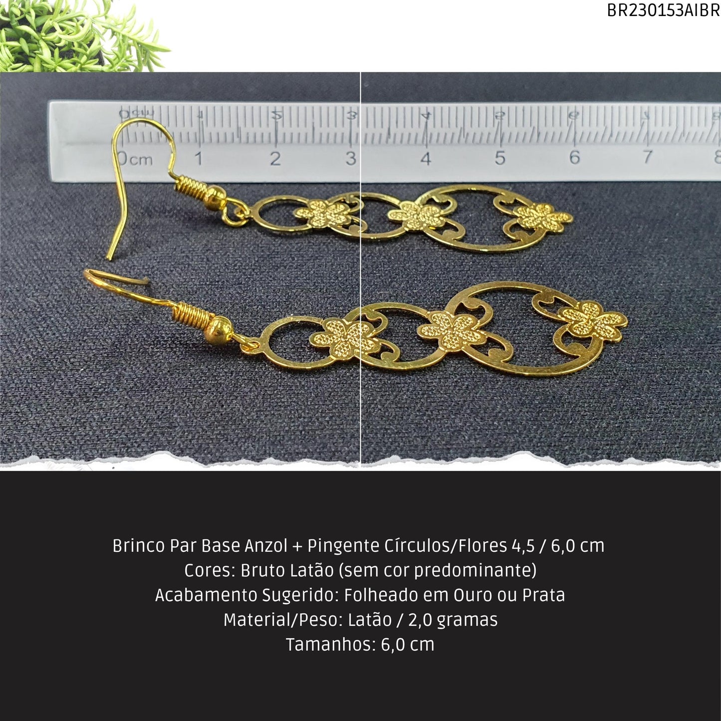 Brinco Par Base Anzol + Pingente Círculos/Flores 4.5 / 6.0 cm   - Código.: BR230153AIBR  - Peso.: 2.0 gr