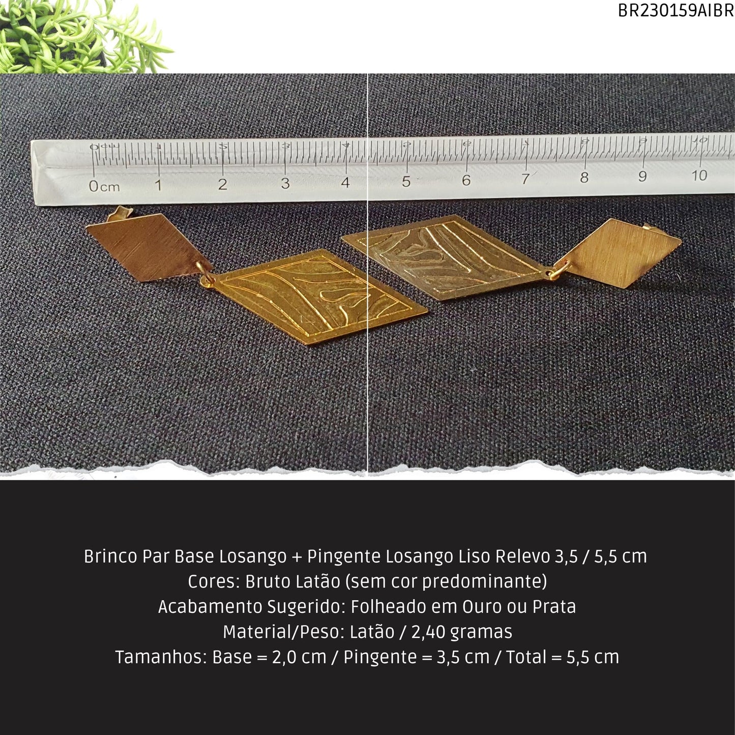Brinco Par Base Losango + Pingente Losango Liso Relevo 3.5 / 5.5 cm   - Código.: BR230159AIBR  - Peso.: 2.4 gr
